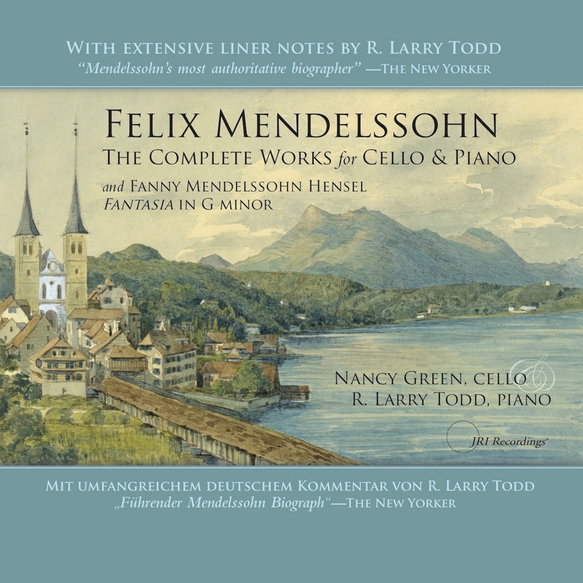 Felix Mendelssohn: The Complete Works for Cello & Piano by Nancy Green & R. Larry Todd album cover