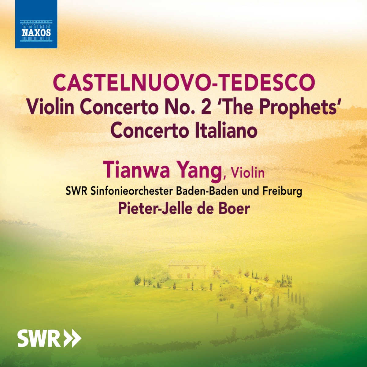 Castelnuovo-Tedesco: Violin Concertos by Tianwa Yang, SWR Sinfonieorchester & Pieter-Jelle de Boer album cover