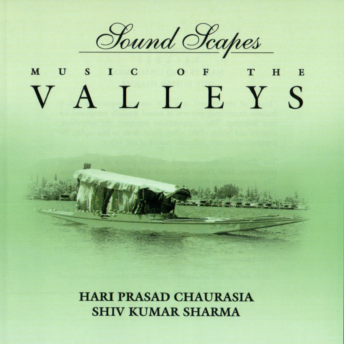 Soundscapes - Music of the Valleys (2005) by Pandit Hariprasad Chaurasia & Pandit Shivkumar Sharma album cover