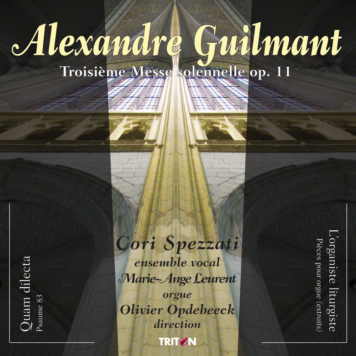 Alexandre Guilmant: Troisième Messe solennelle by Marie-Ange Leurent, Cori Spezzati & Olivier Opdebeeck album cover