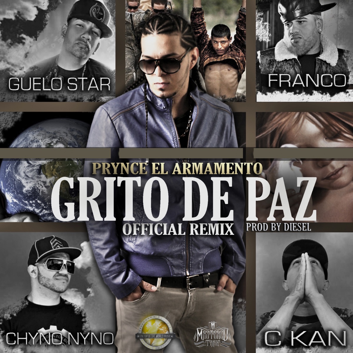 Grito de Paz (feat. C-Kan, Guelo Star, Franco El Gorila, Chyno Nyno) [Official Remix] - Single by Prynce El Armamento Lirical album cover
