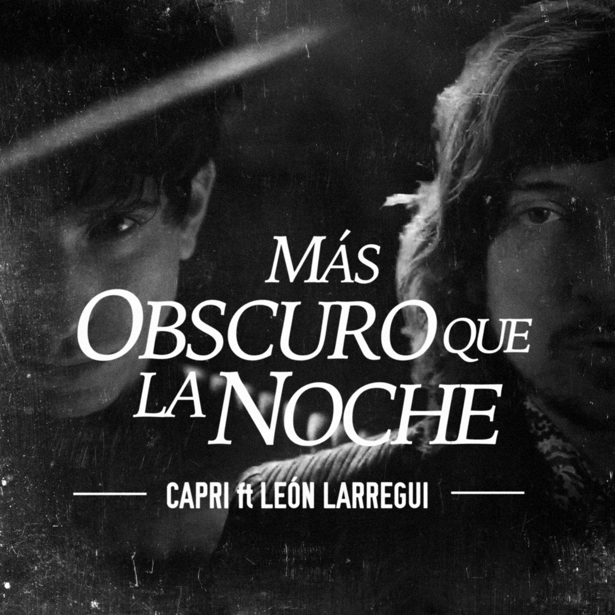 Mas Obscuro Que La Noche (feat. Leon Larregui) - Single by Capri album cover