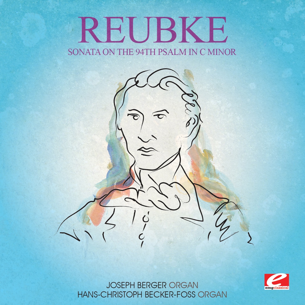 Reubke: Sonata on the 94th Psalm in C Minor (Remastered) - EP by Joseph Berger & Hans-Christoph Becker-Foss album cover