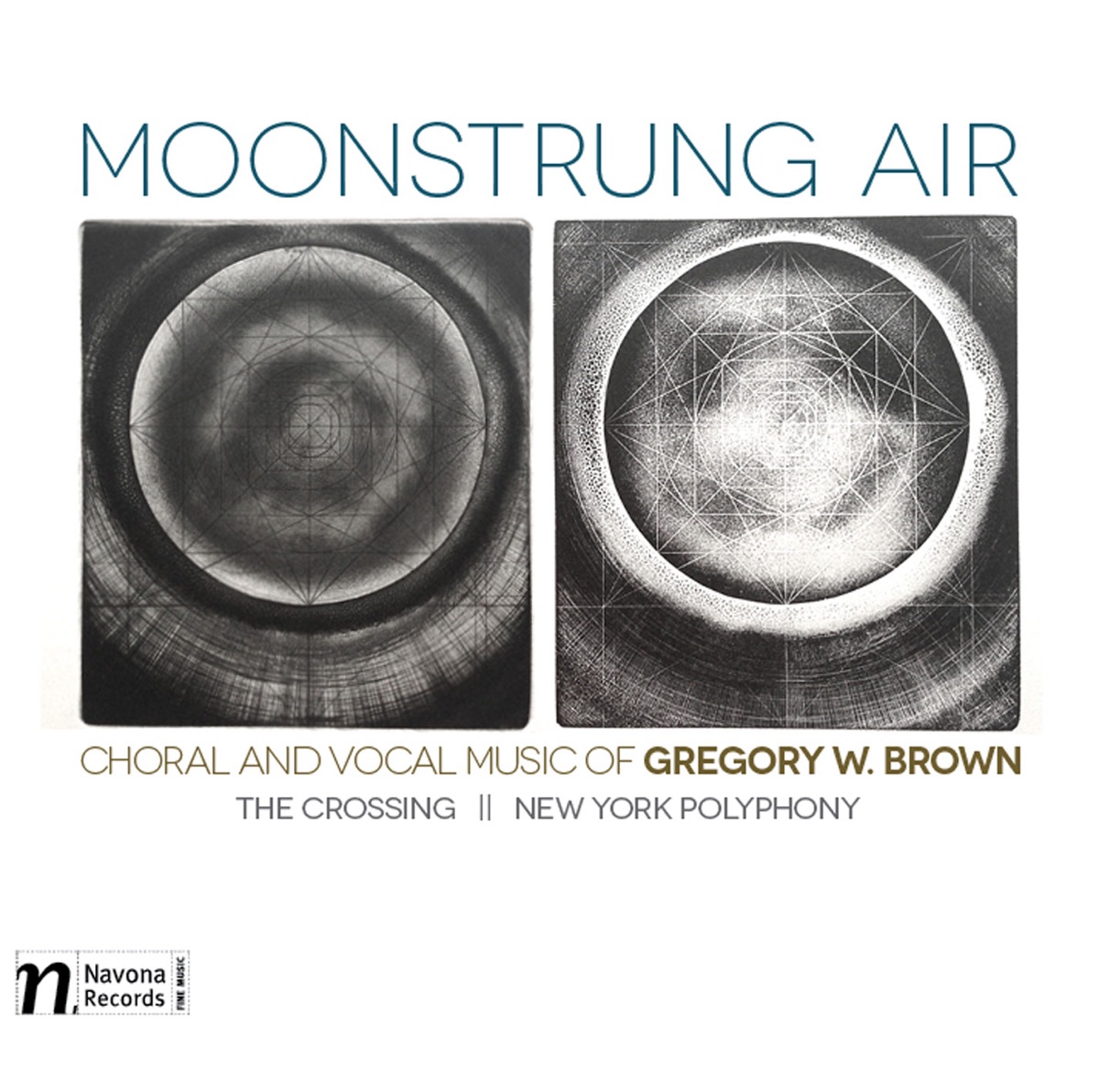 Gregory W. Brown: Moonstrung Air by The Crossing & New York Polyphony album cover
