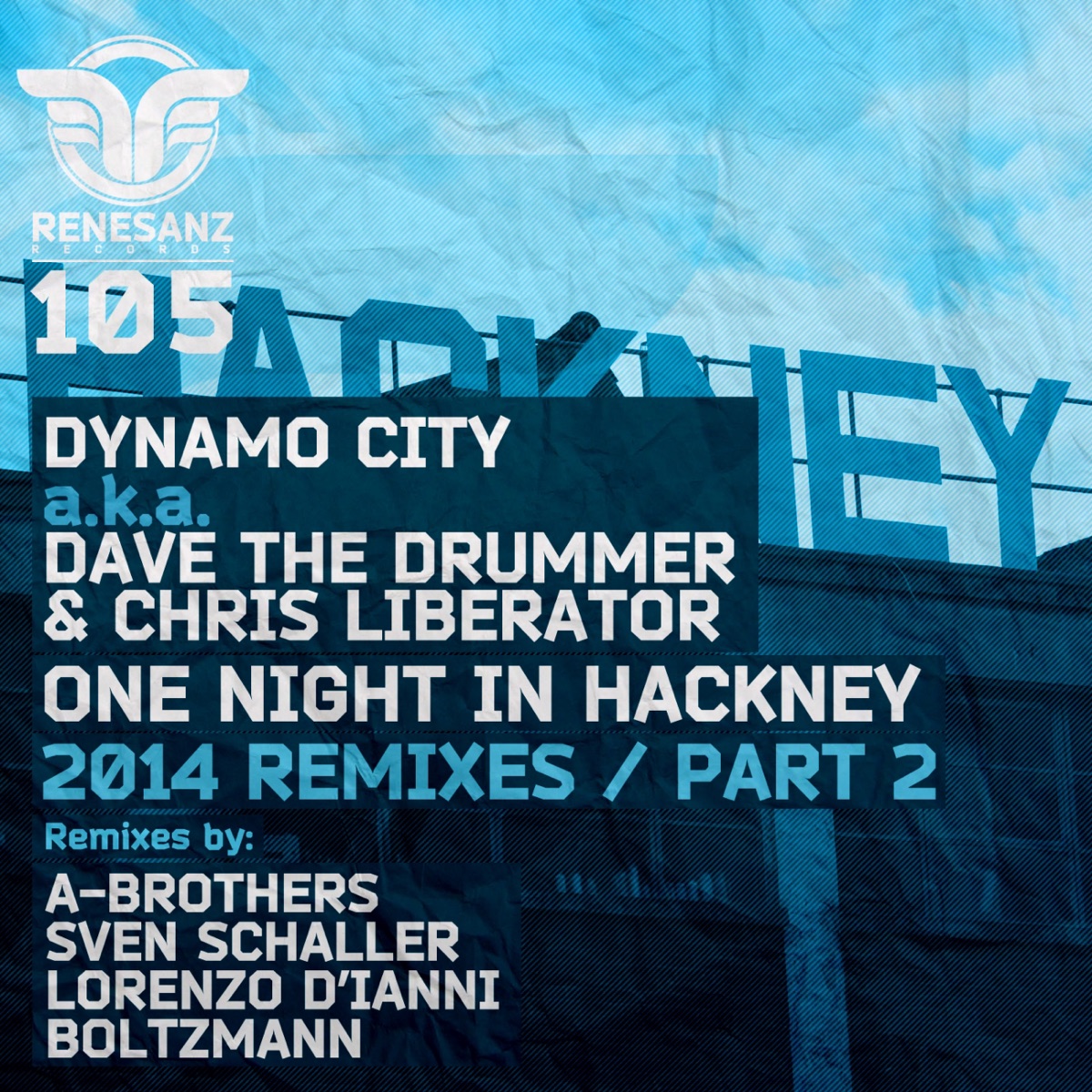 One Night in Hackney - 2014 Remixes (Pt. 2) - EP by Dynamo City, D.A.V.E. The Drummer & Chris Liberator album cover