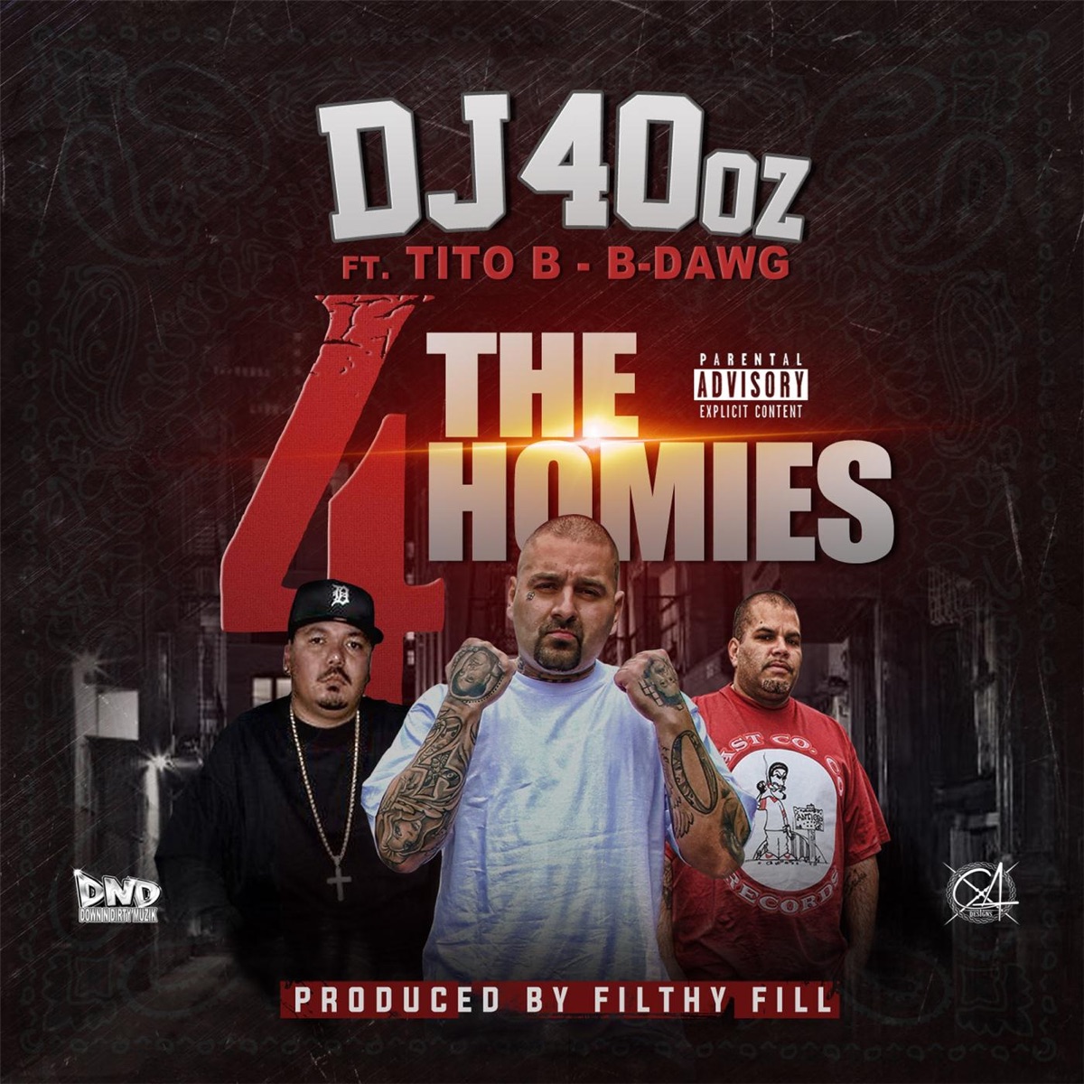 4 The Homies (feat. Tito B & B-Dawg) - Single by Dj 40oz album cover