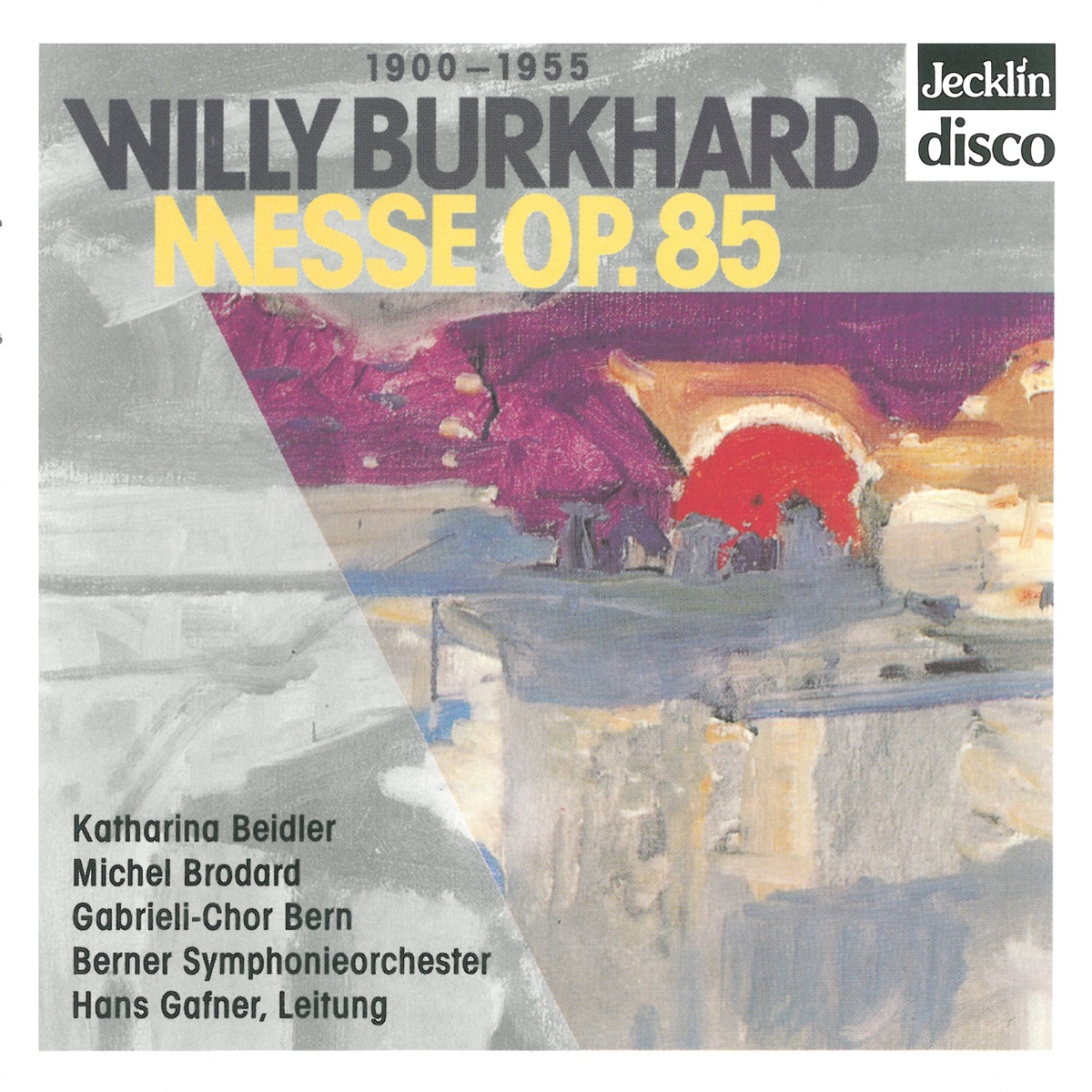 Willy Burkhard: Messe, Op. 85 by Katharina Beidler, Michel Brodard & Hans Gafner album cover