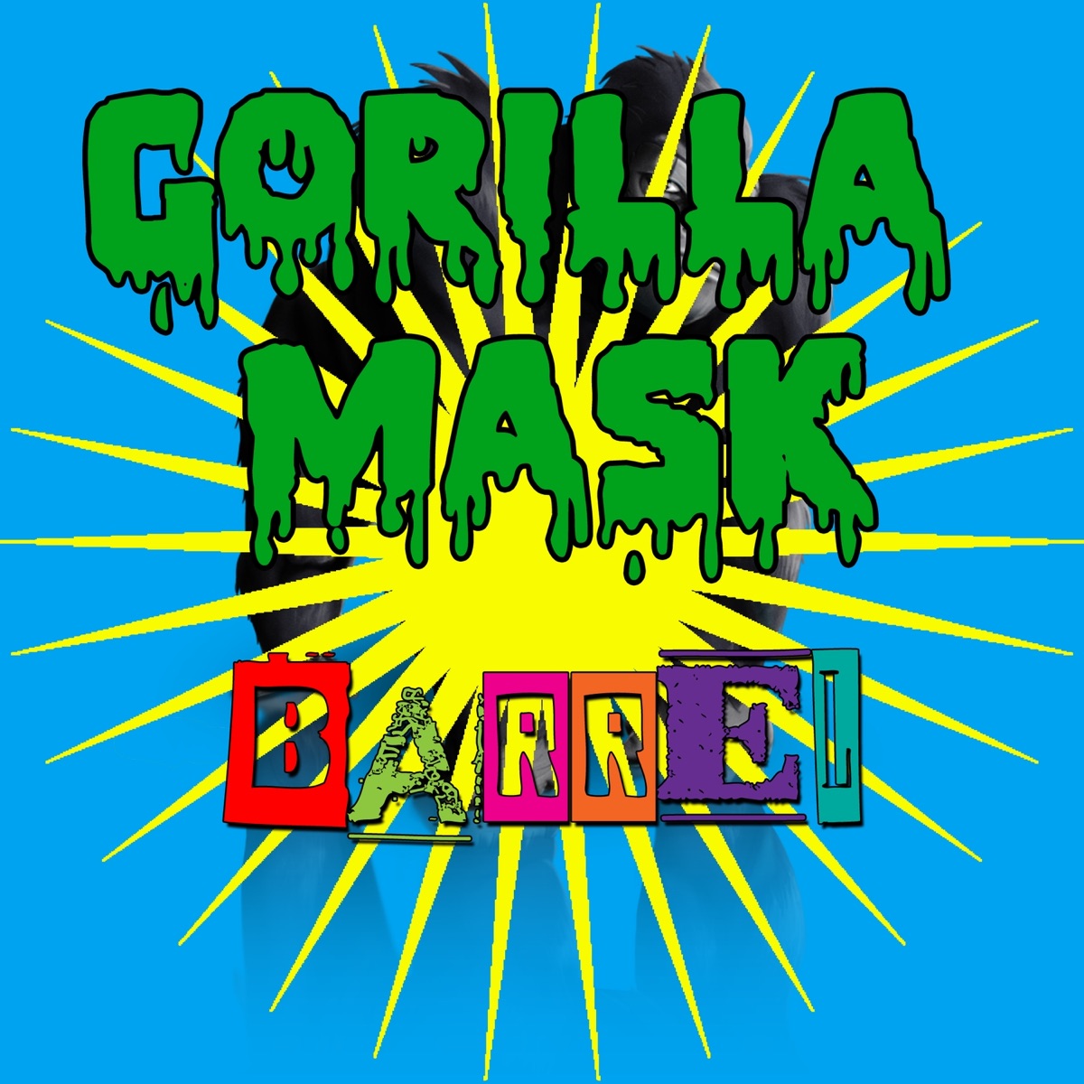 Barrel - Single by Gorilla Mask album cover