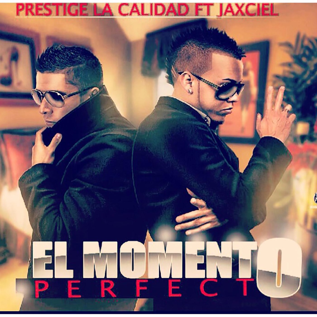 El Momento Perfecto (feat. Jaxciel) - Single by Prestige La Calidad album cover