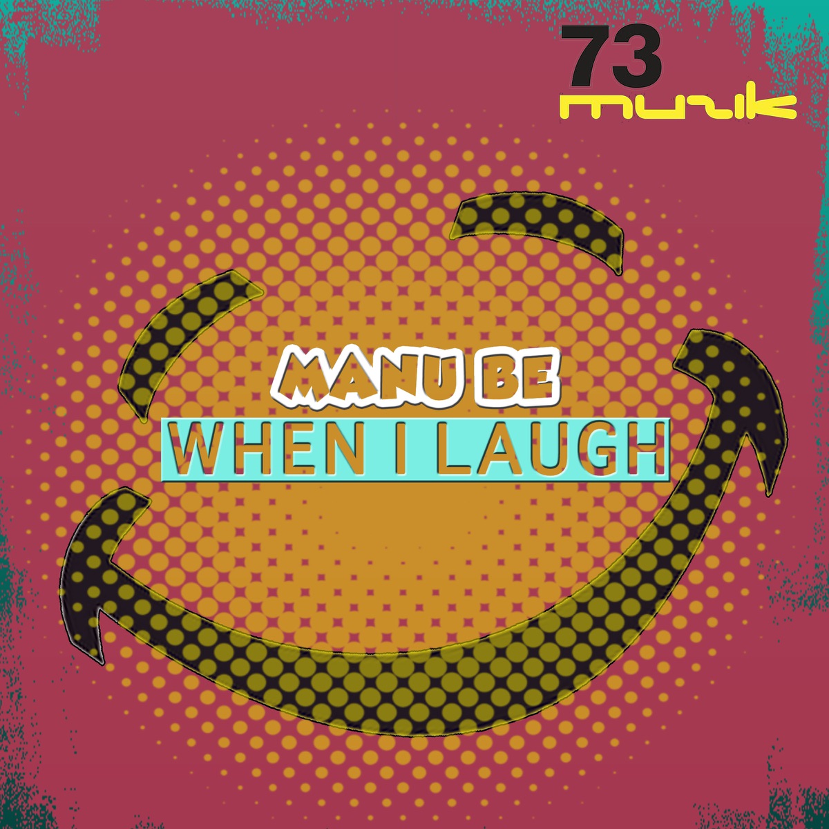 When I Laugh - Single by Manu Be album cover