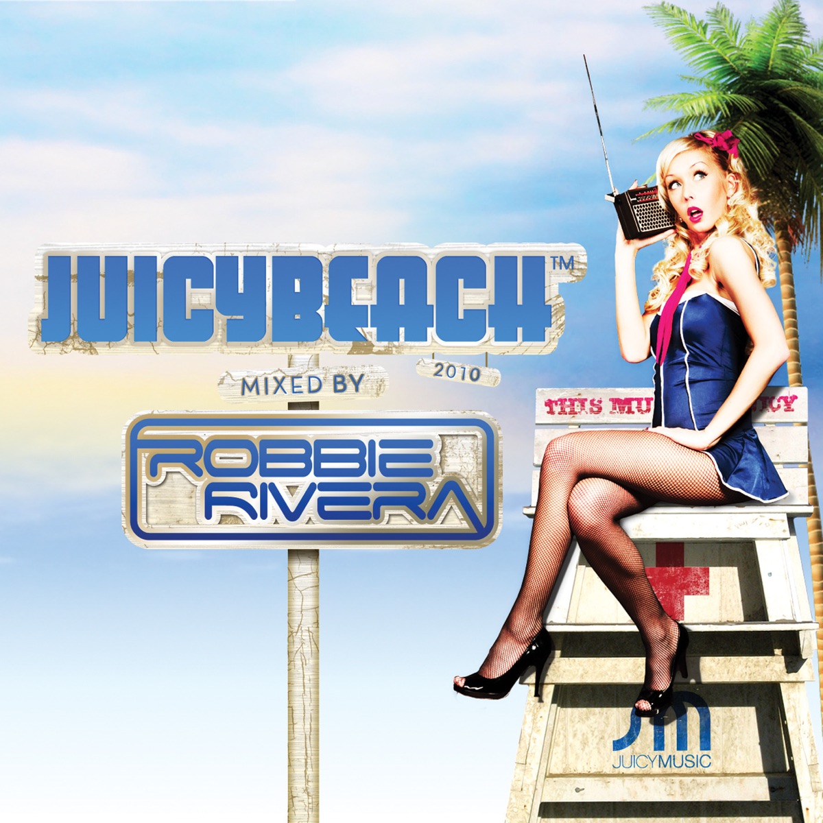 Juicy Beach 2010 (Mixed By Robbie Rivera) by Robbie Rivera album cover