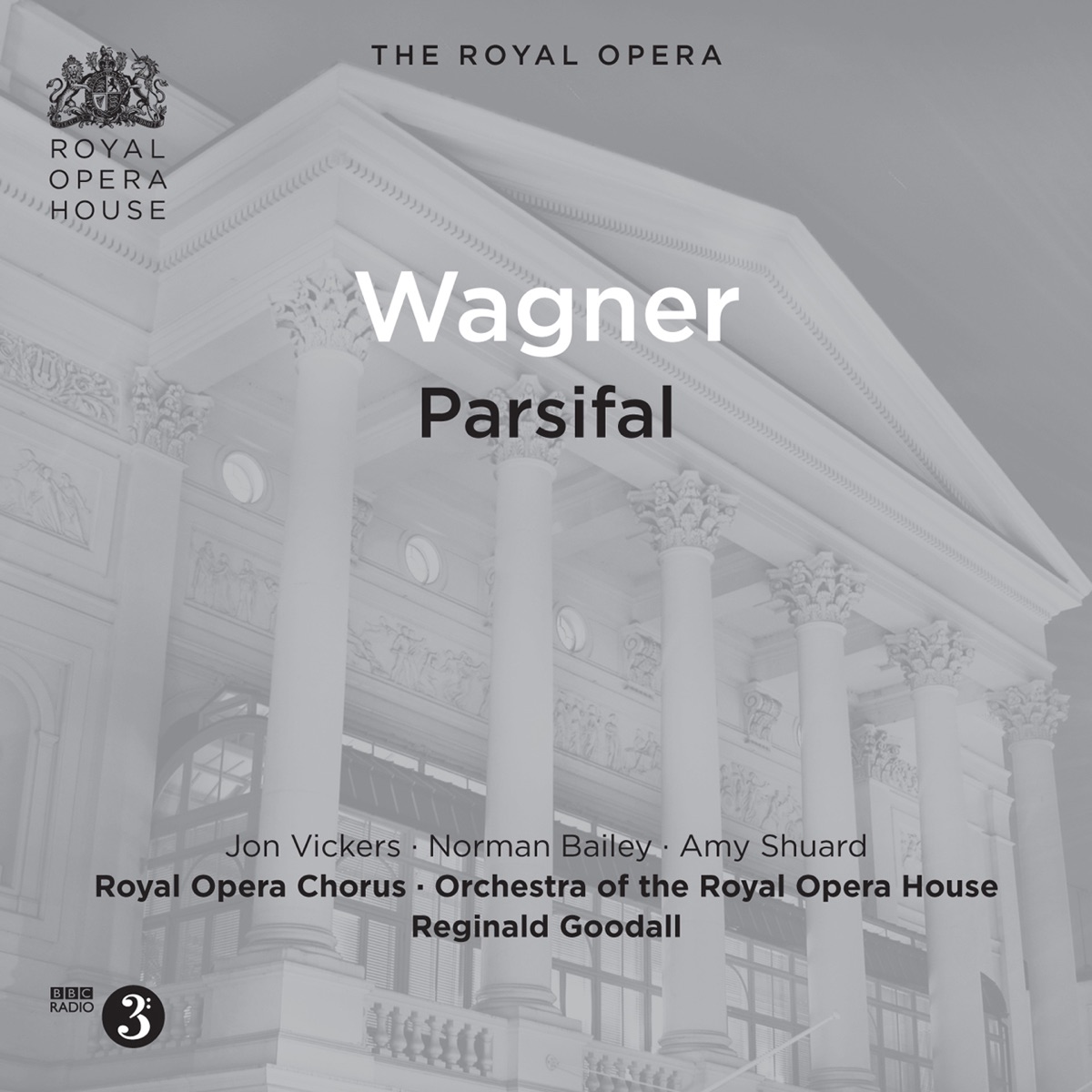 Wagner: Parsifal (Recorded Live 1971) by Reginald Goodall, Alison Hargan, Louis Hendrikx, Anne Howells, Maureen Keetch, Michael Langdon, David Lennox, Donald McIntyre, Anne Pashley, Amy Shuard, Dame Kiri Te Kanawa, Orchestra of the Royal Opera House, Jon Vickers, Delia Wallis, Dennis Wicks, Royal Opera Chorus, Royal School of Church Music Choir, Norman Bailey, Marjorie Biggar, Nan Christie, John Dobson & Edgar Evans album cover