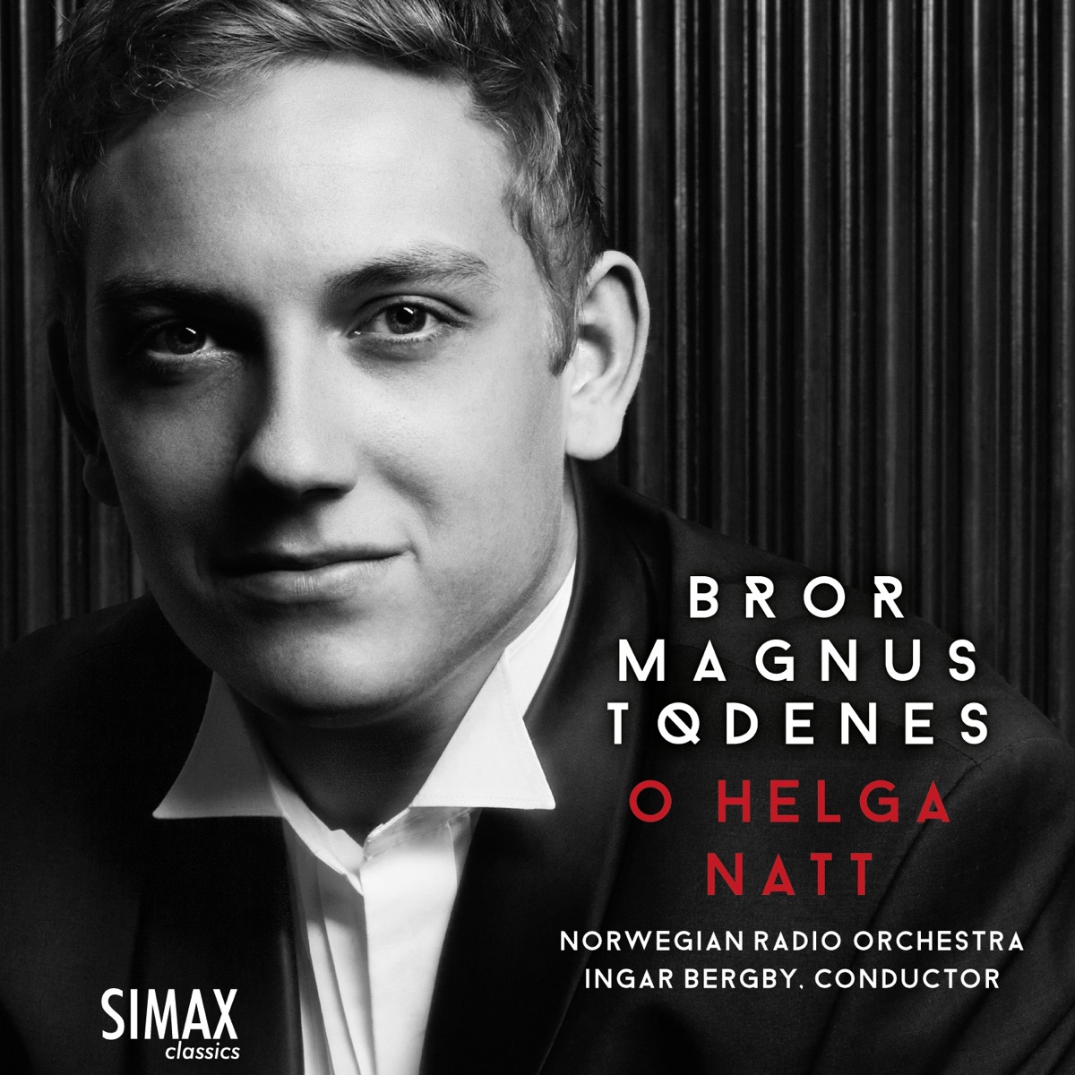 O Helga Natt (feat. Norwegian Radio Orchestra) - Single by Bror Magnus Tødenes album cover