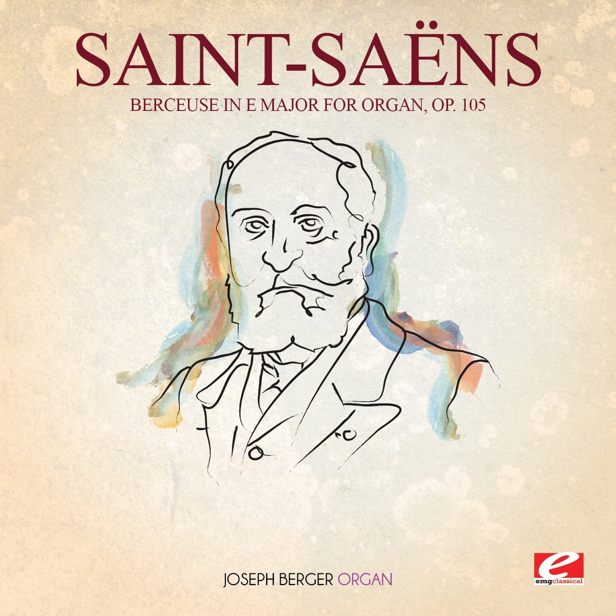 Saint-Saëns: Berceuse in E Major for Organ, Op. 105 (Remastered) - Single by Joseph Berger album cover