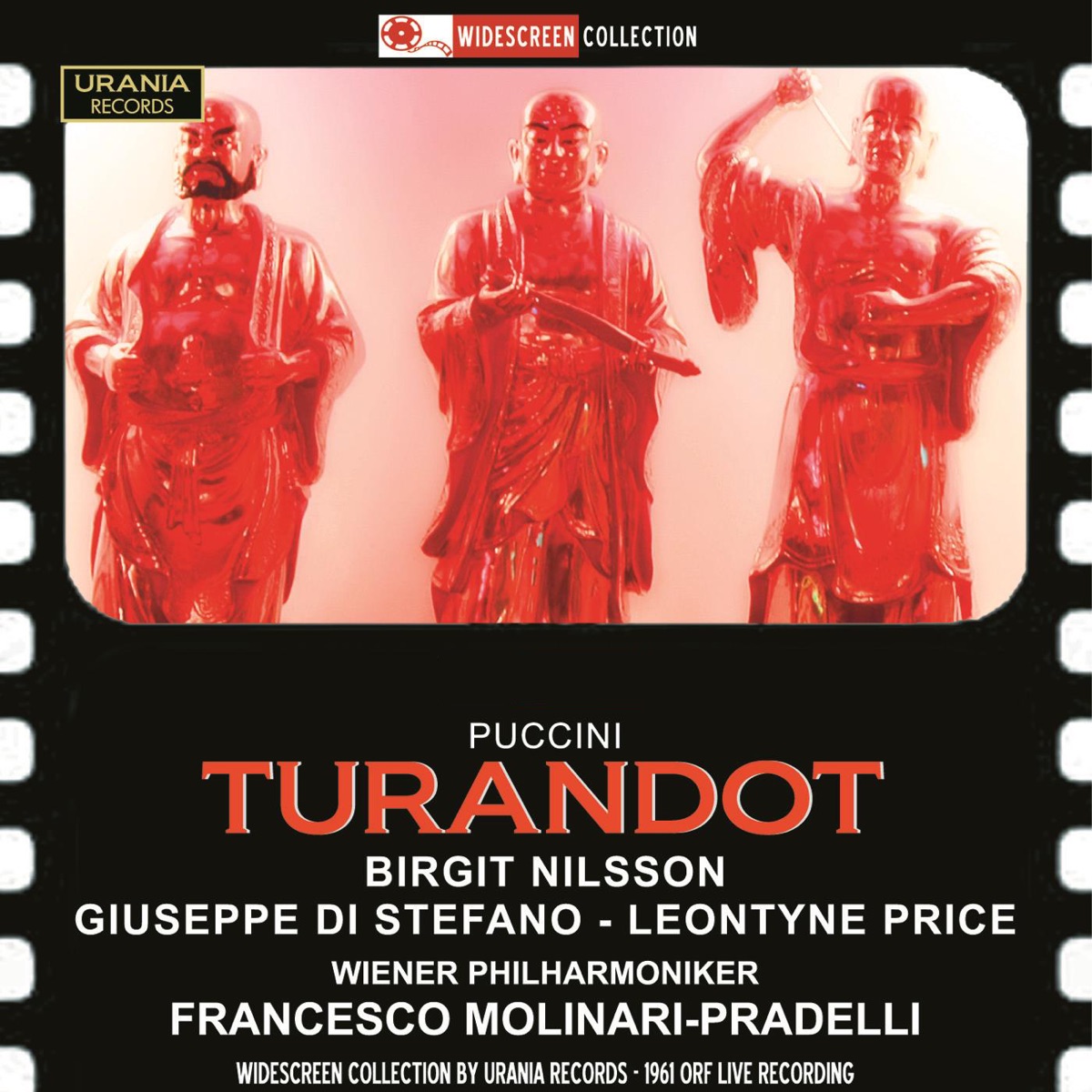 Puccini: Turandot (Recorded Live 1961) by Birgit Nilsson, Giuseppe di Stefano, Leontyne Price, Nicola Zaccaria, Vienna Philharmonic & Francesco Molinari-Pradelli album cover
