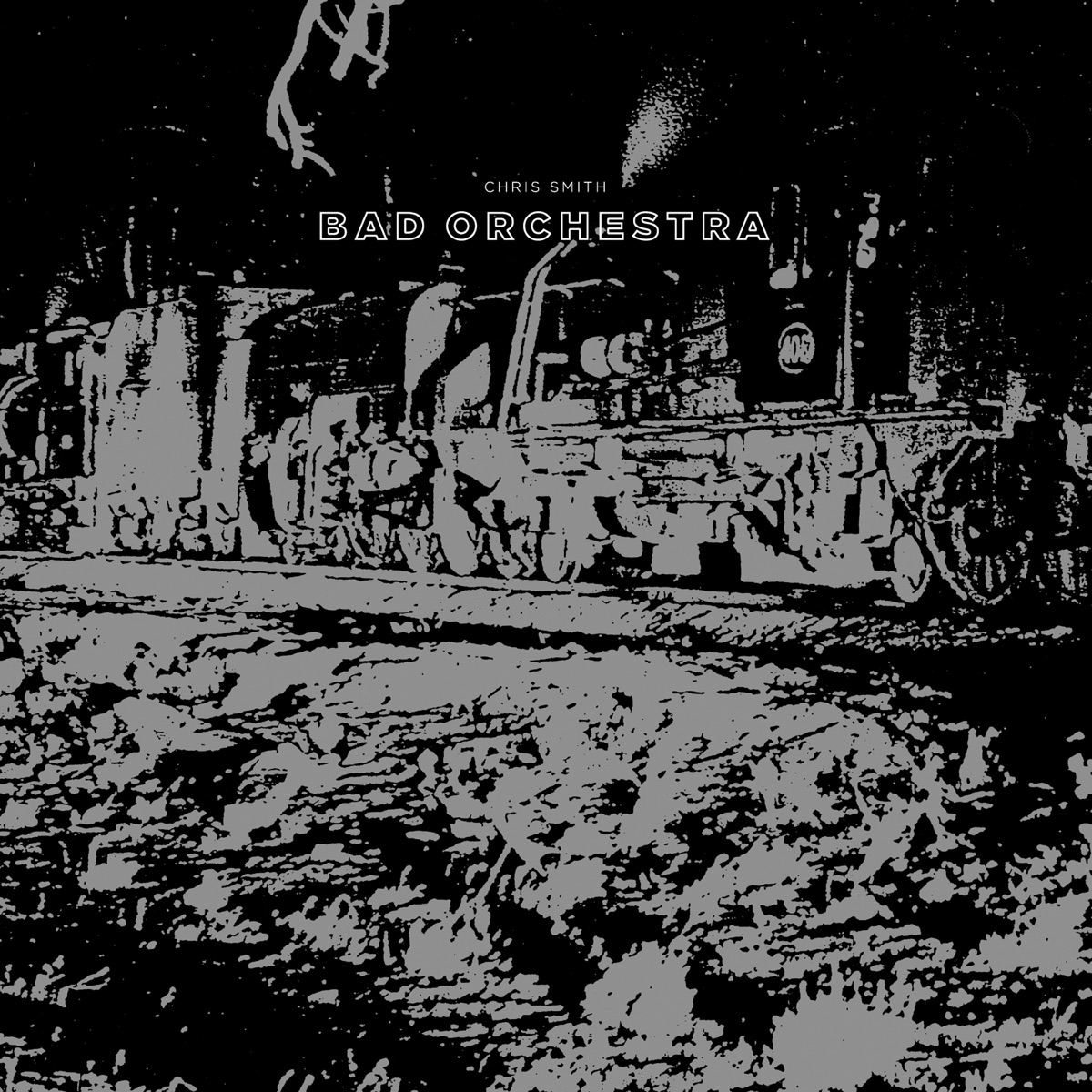 Bad Orchestra by Chris Smith album cover