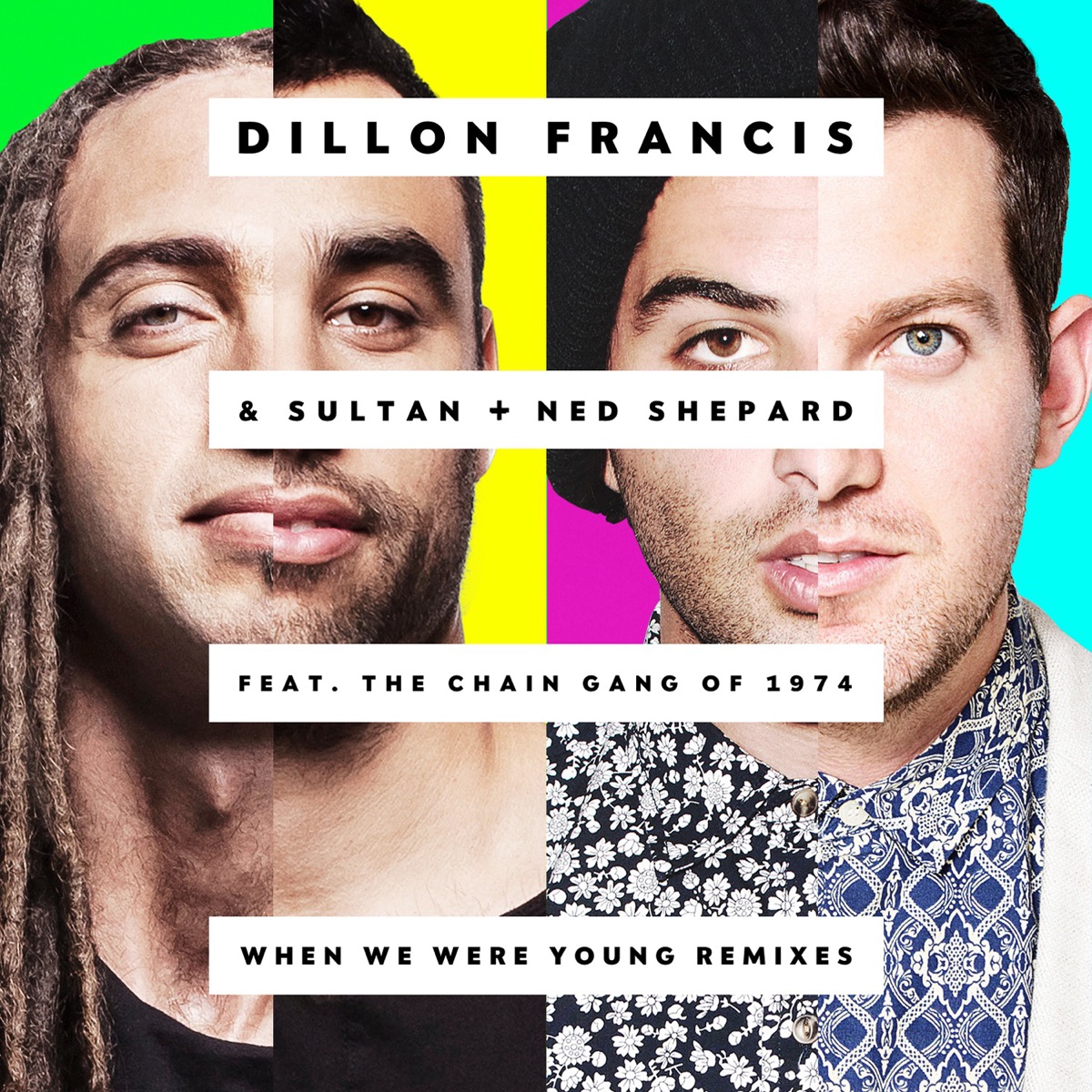 When We Were Young (feat. The Chain Gang of 1974) - EP by Dillon Francis & Sultan + Shepard album cover