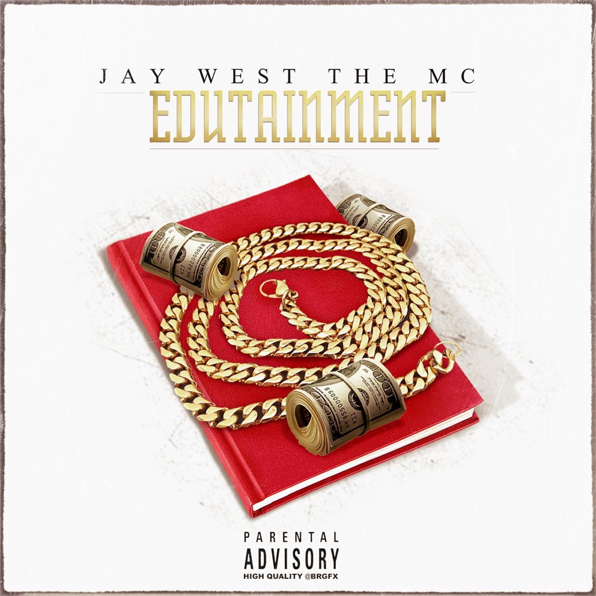 Edutainment by Jay West the MC album cover