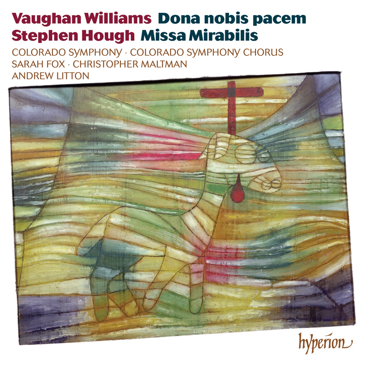Vaughan Williams: Dona nobis pacem - Hough: Missa Mirabilis by Colorado Symphony Chorus, Colorado Symphony & Andrew Litton album cover