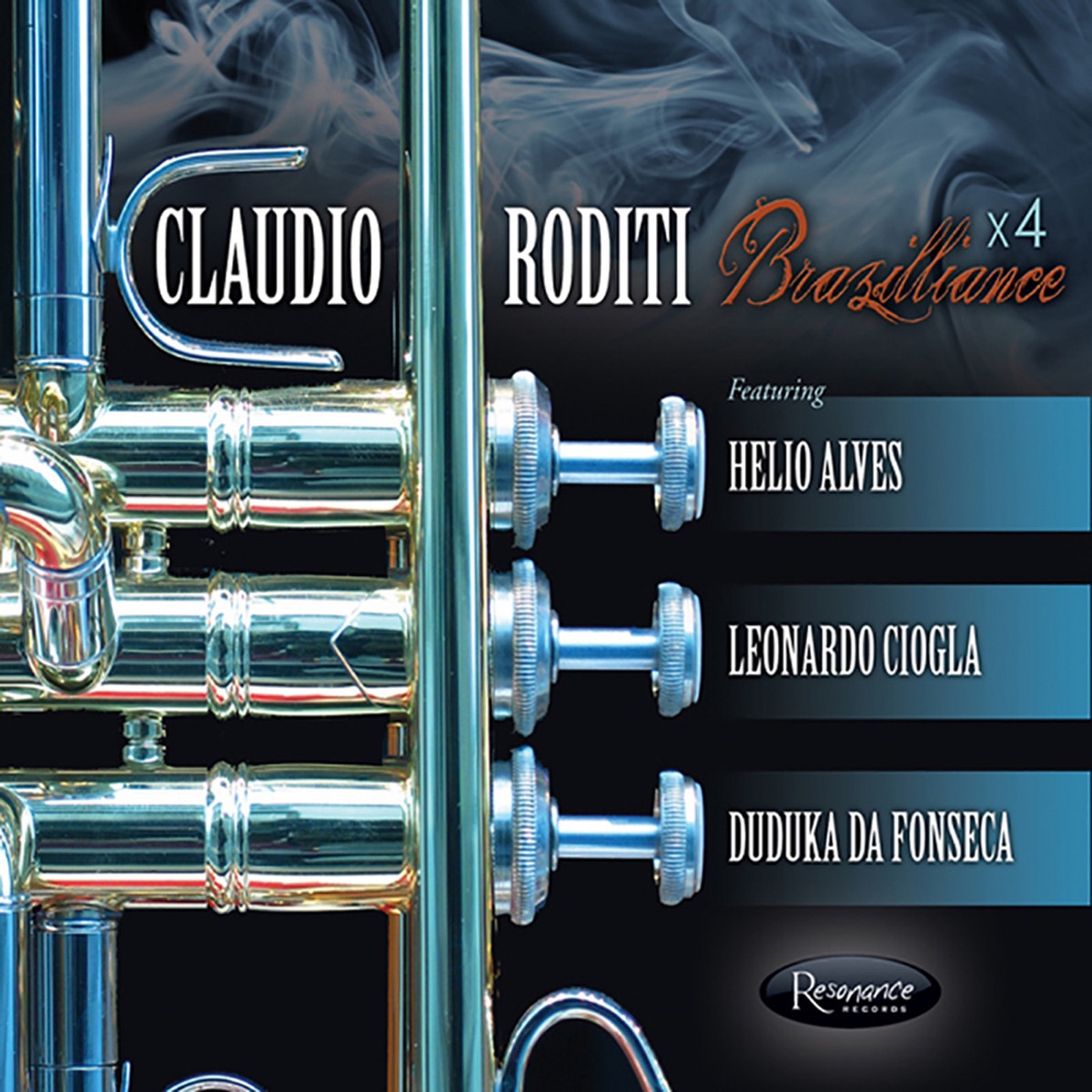 Brazilliance X4 (feat. Helio Alves, Leonardo Ciogla & Duduka da Fonseca) by Claudio Roditi album cover