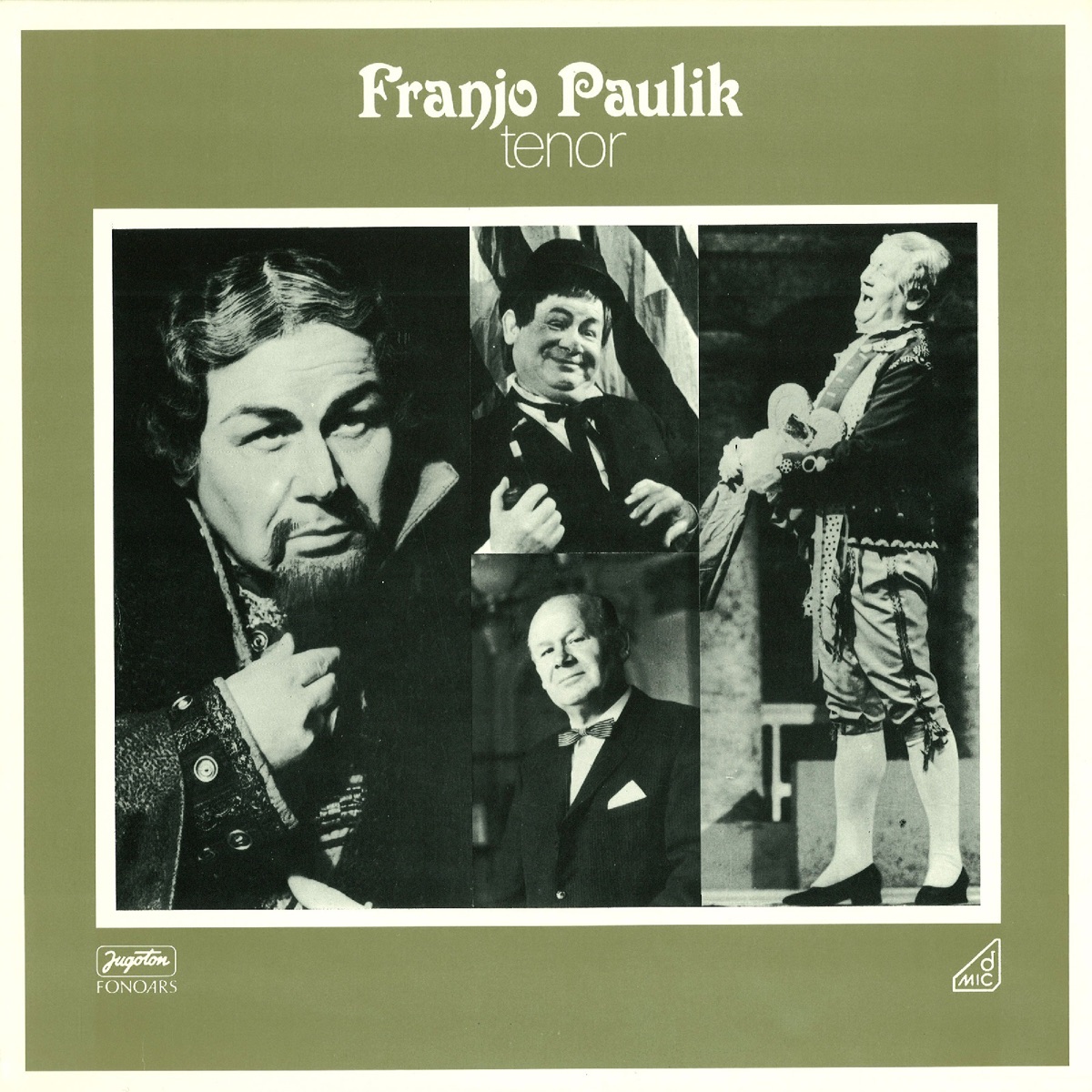 Franjo Paulik, Tenor by FRANJO PAULIK, MIRKO JANJČIĆ, Gudački Kvartet 'Pro Arte', ORKESTAR OPERE HRVATSKOG NARODNOG KAZALIŠTA & Zagrebački Simfoničari RTZ album cover
