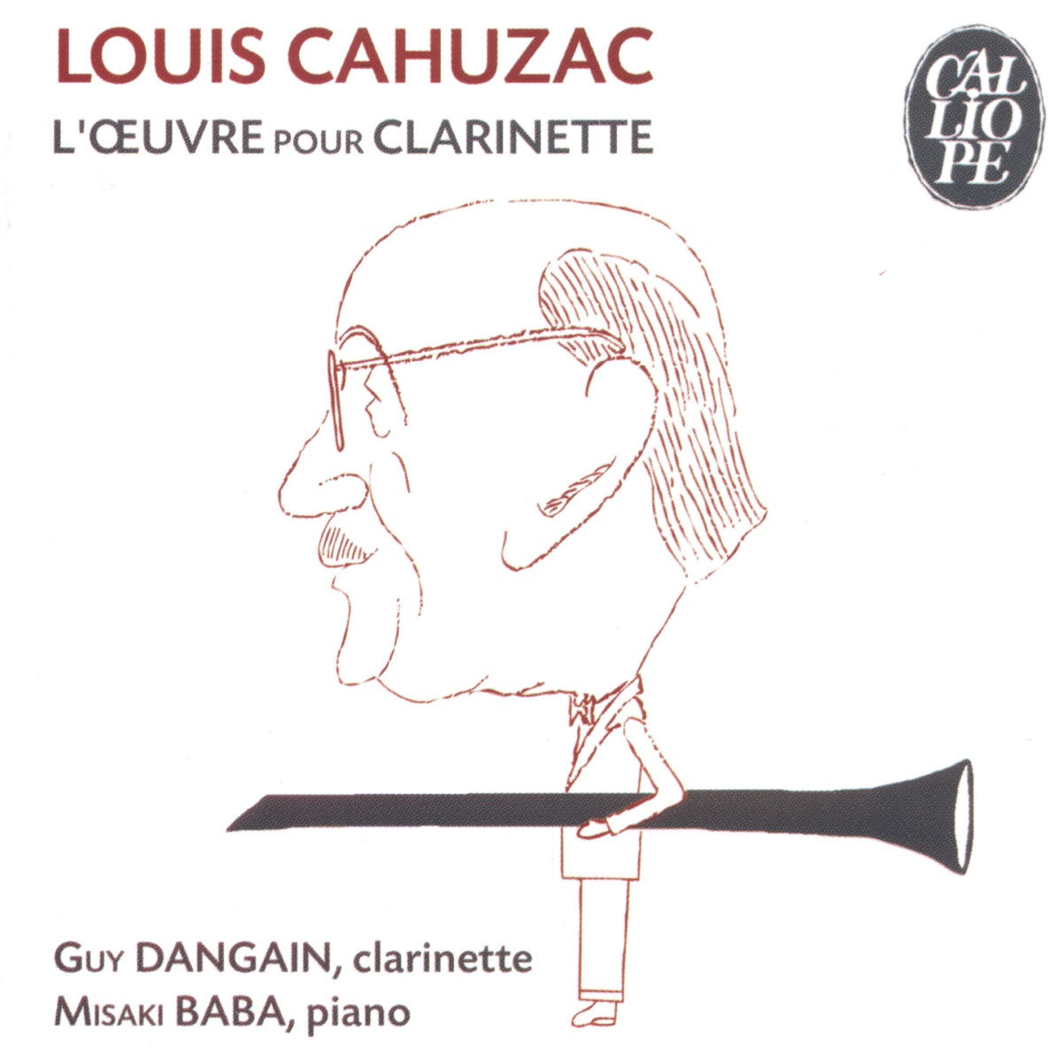 Louis Cahuzac: L'œuvre pour la clarinette by Guy Dangain & Misaki Baba album cover
