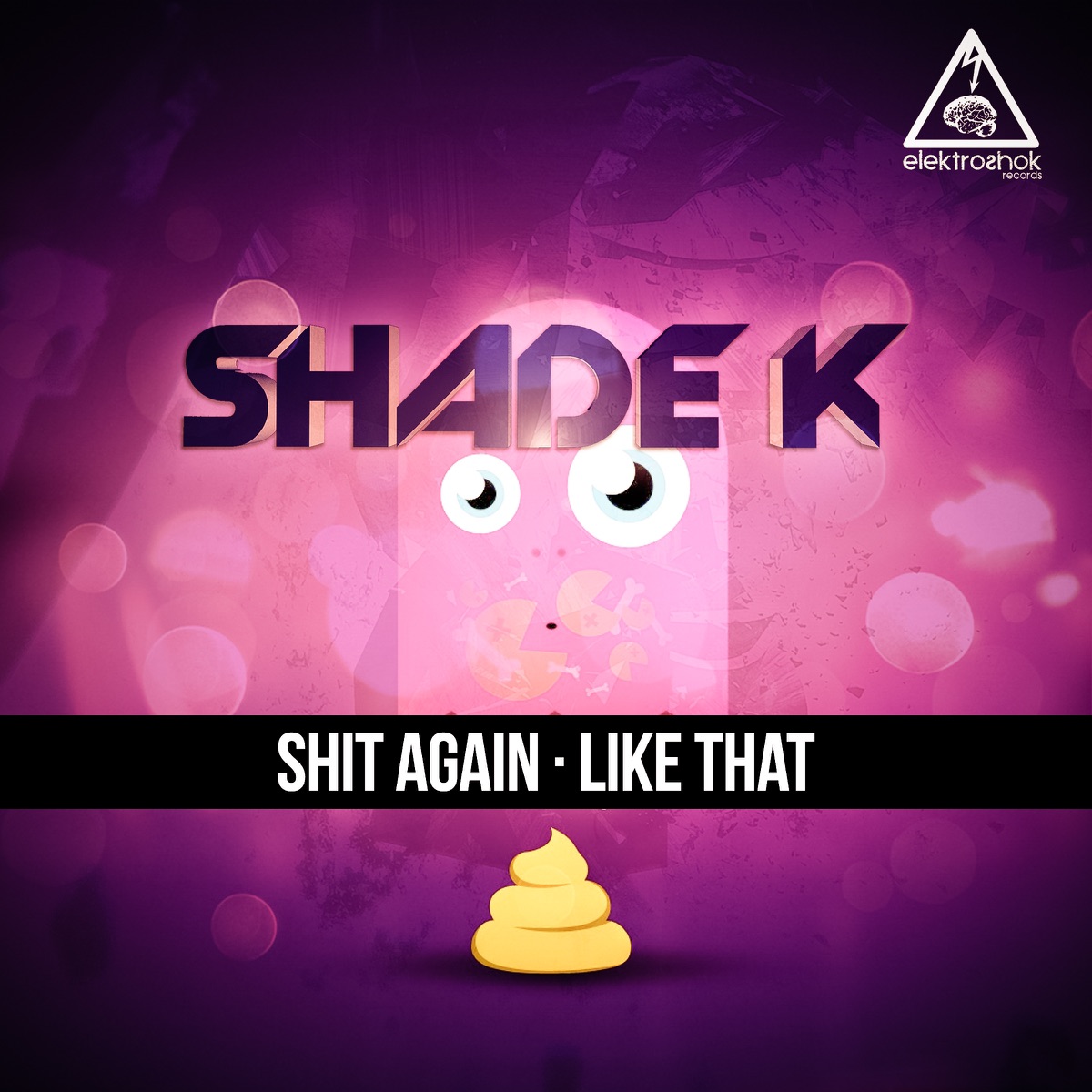 Shit Again / Like That - Single by Shade K album cover
