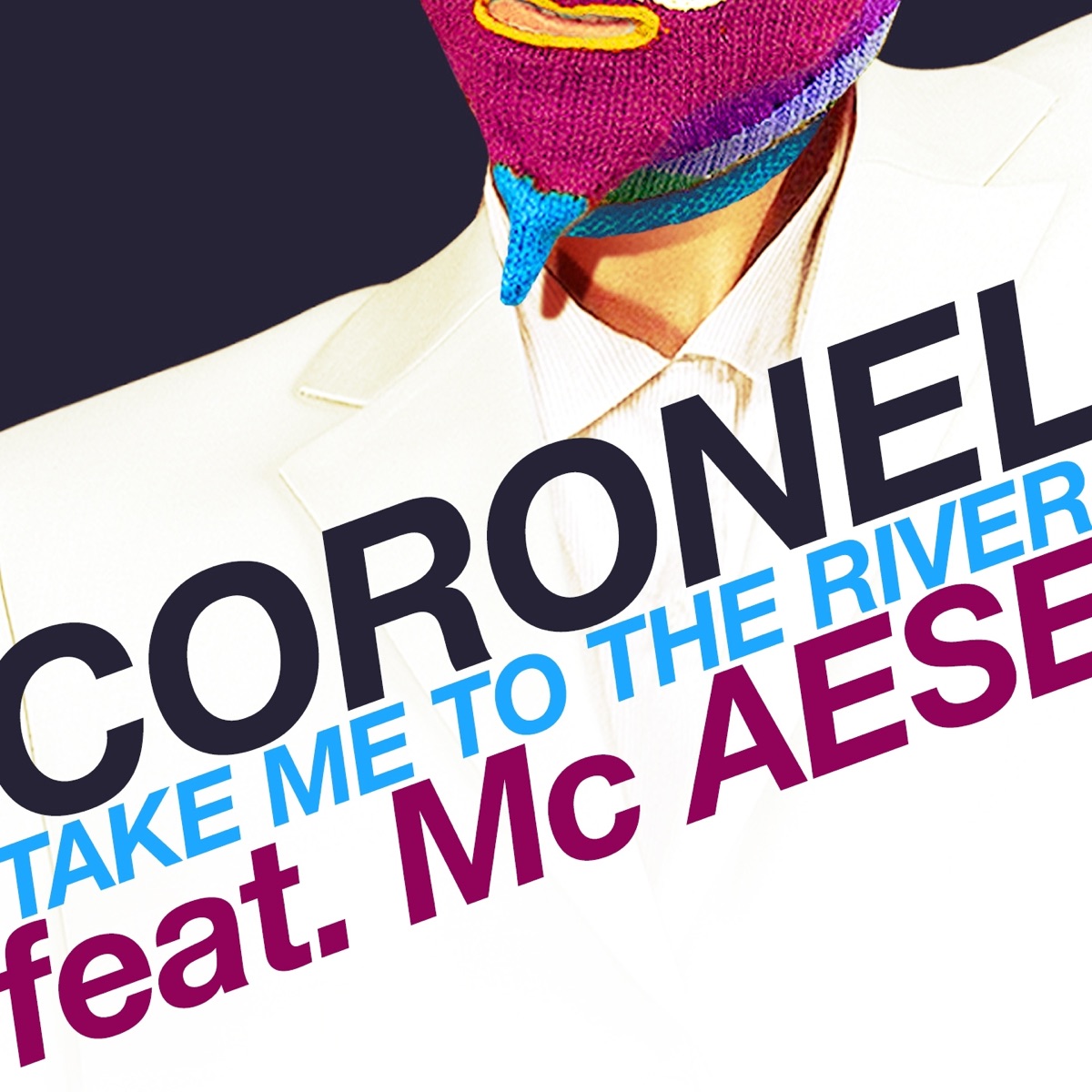 Take Me to the River (feat. MC Aese) - Single by Coronel album cover