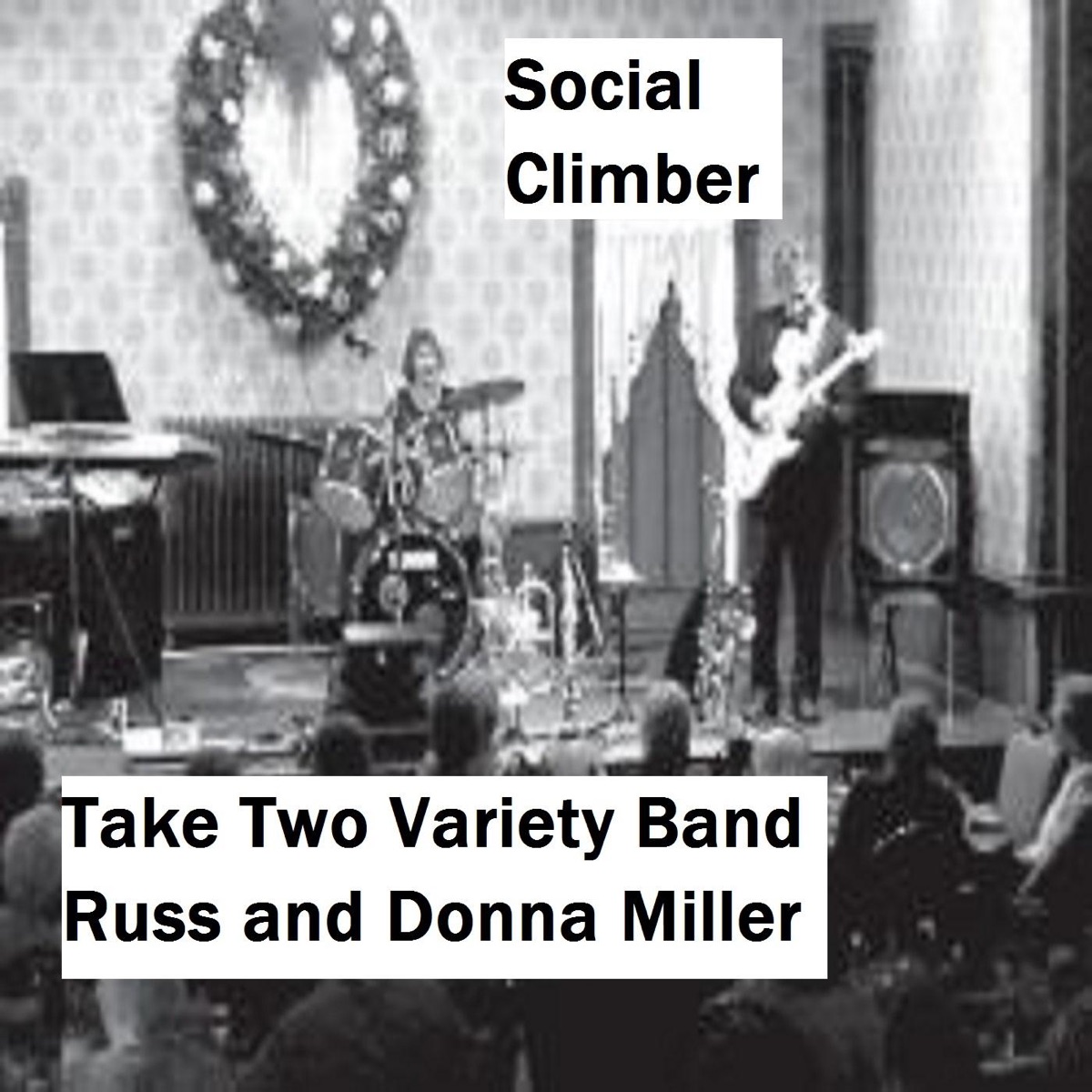 Social Climber - Single by Take Two Variety Band album cover