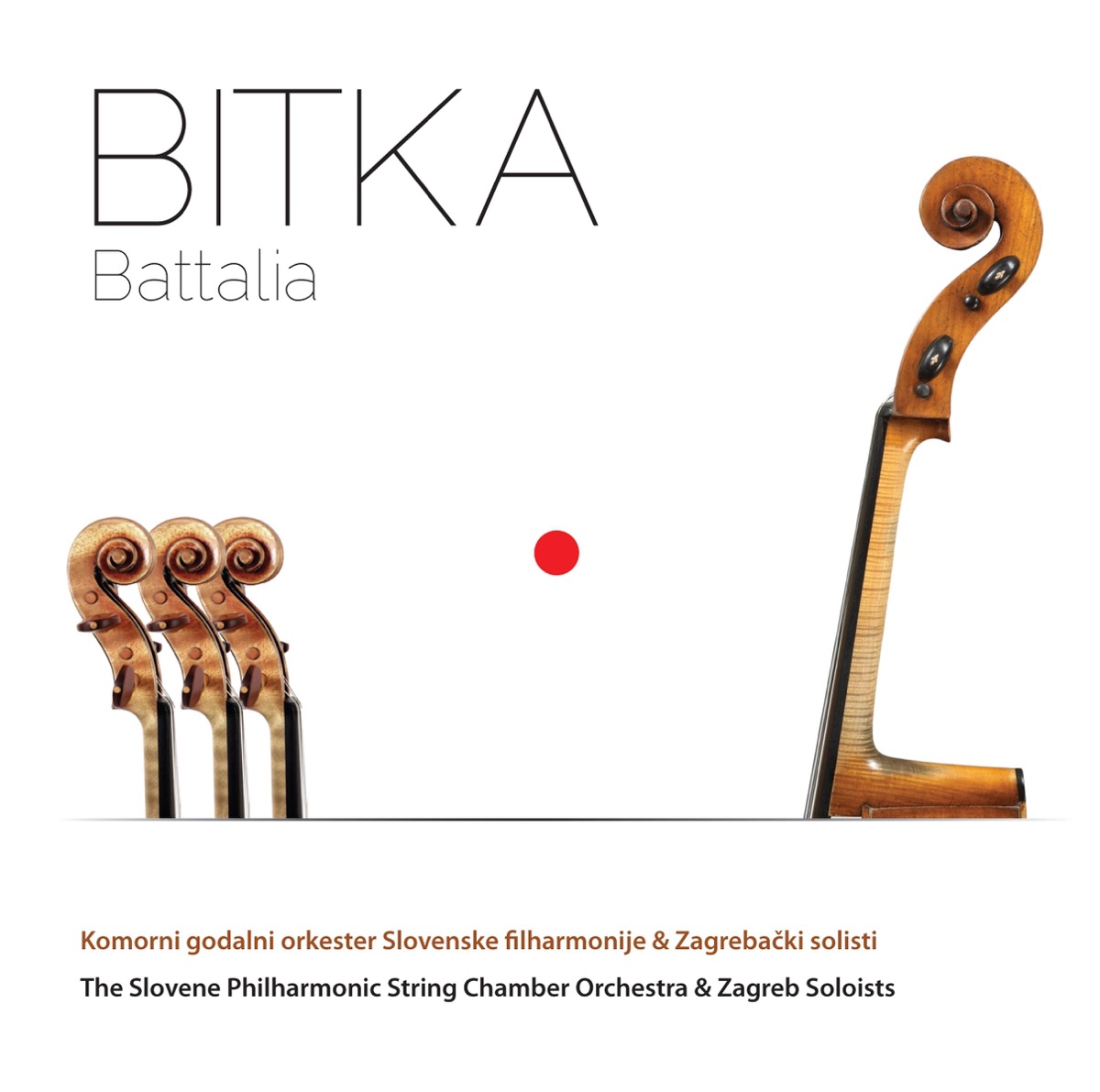 Bitka - Battalia by Komorni Godalni Orkester Slovenske Filharmonije & Zagrebački Solisti album cover
