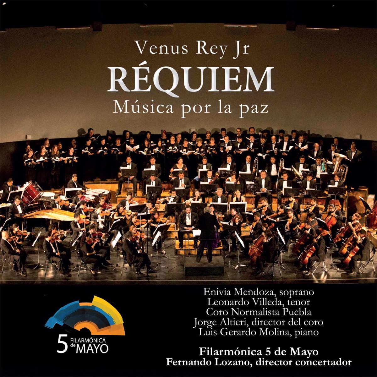 Venus Rey Jr.: Requiem Música por la Paz by Fernando Lozano & Filarmónica 5 De Mayo album cover