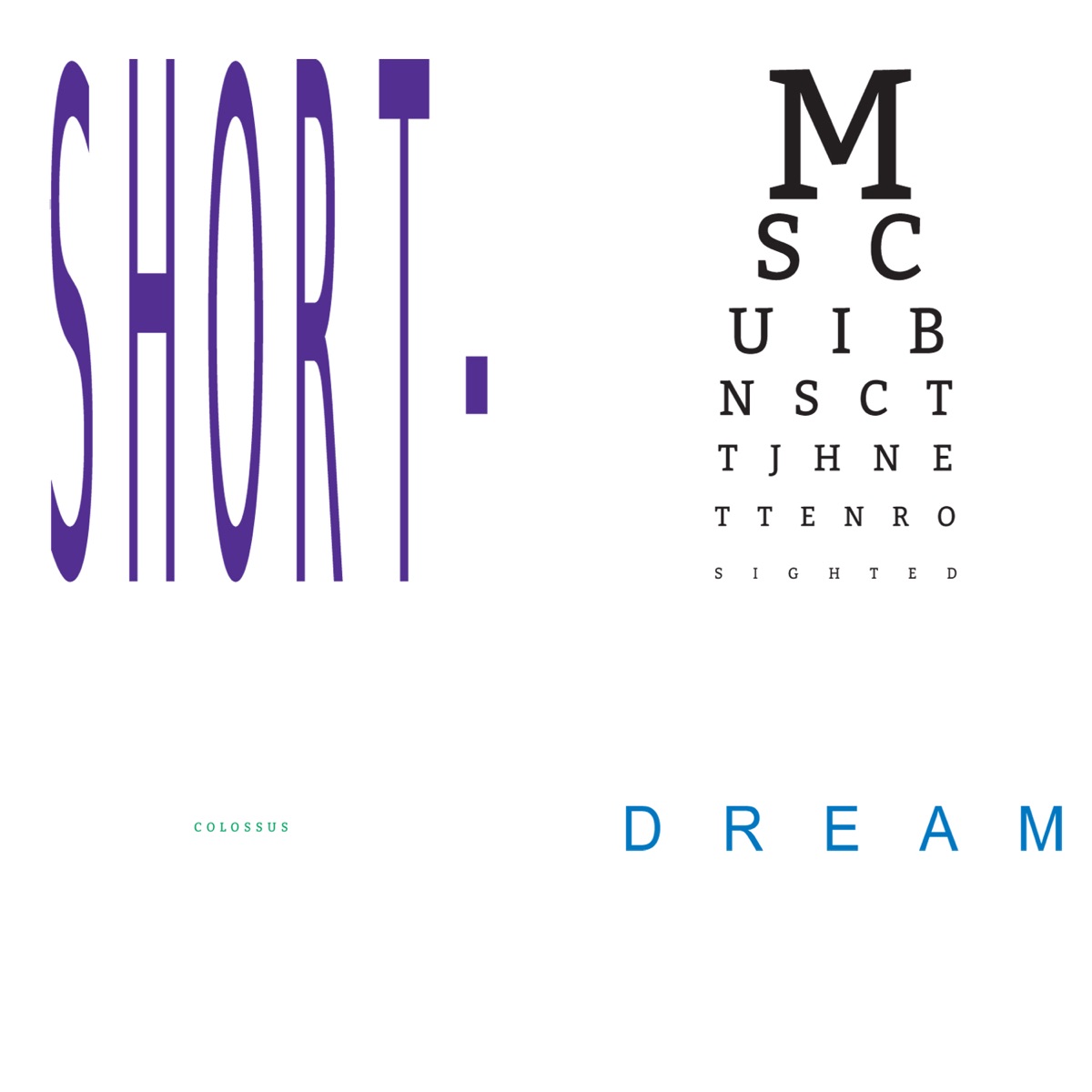 Short-Sighted Dream Colossus by John Dieterich, Ben Goldberg & Scott Amendola album cover