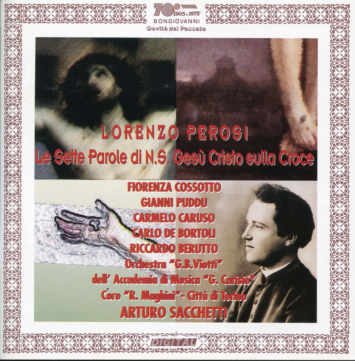 Perosi: Le 7 parole di N.S. Gesù Cristo sulla croce (Live) by Fiorenza Cossotto, Gianni Puddu, Riccardo Berutto, Carlo de Bortoli, Carmelo Corrado Caruso, Arturo Sacchetti, Coro Filarmonico Ruggero Maghini di Torino & Orchestra Viotti dell'Accademia di musica album cover