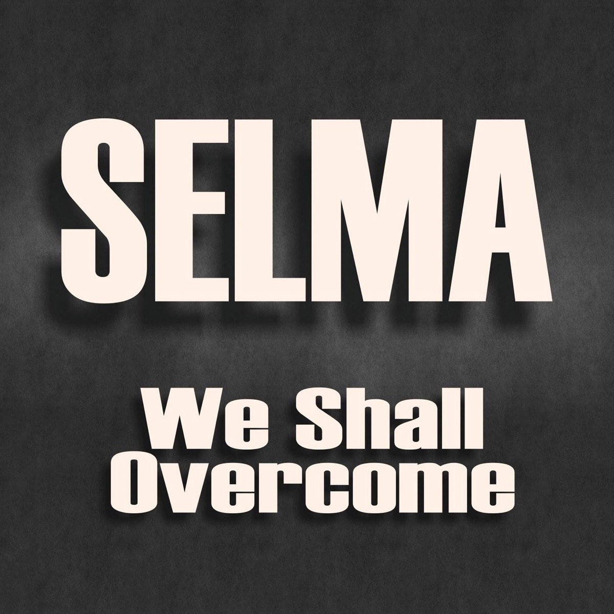 We Shall Overcome by Selma album cover