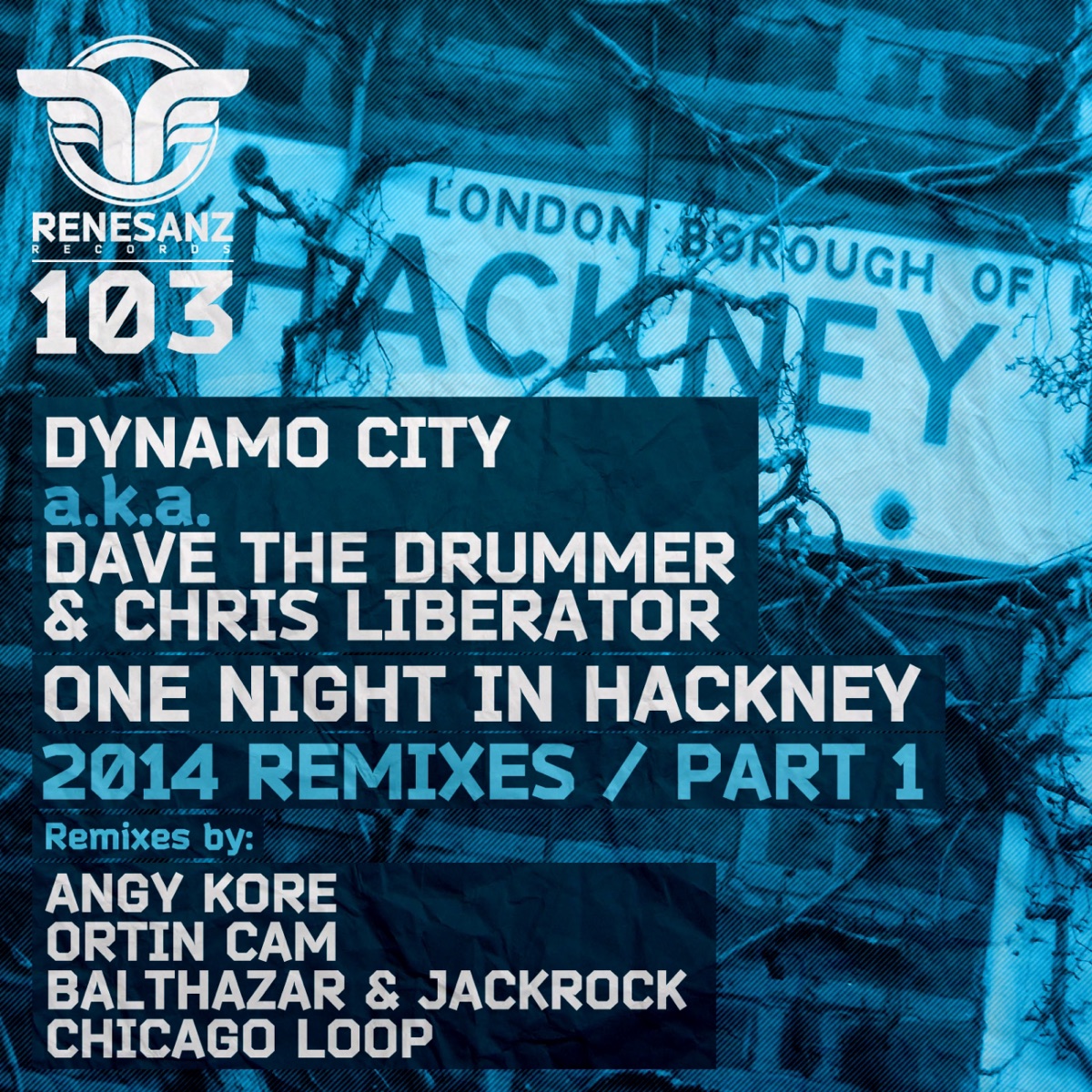 One Night in Hackney - 2014 Remixes (Pt. 1) - EP by Dynamo City, D.A.V.E. The Drummer & Chris Liberator album cover