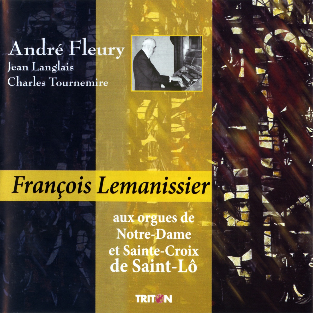 François Lemanissier aux orgues de Notre-Dame et Sainte-Croix de Saint-Lô by François Lemanissier album cover