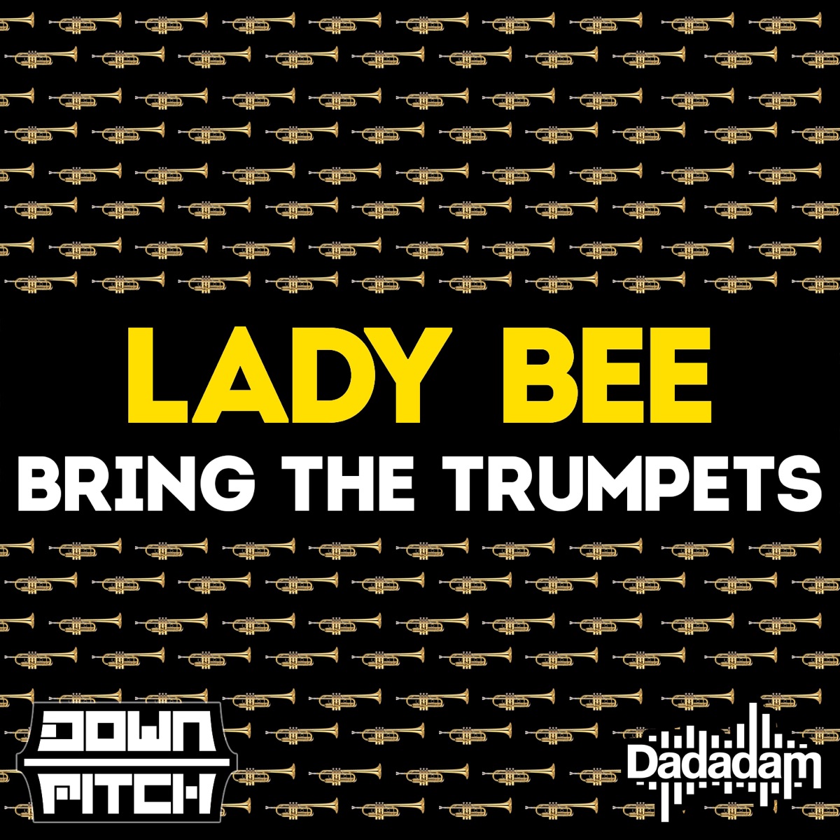 Bring the Trumpets - Single by Lady Bee album cover
