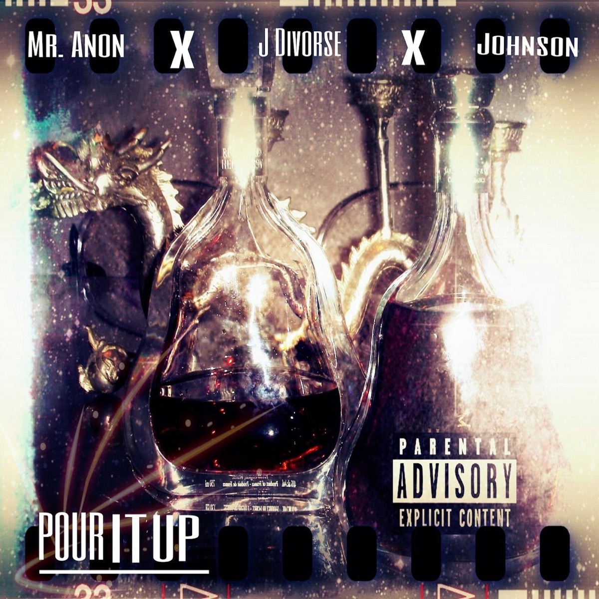 Pour It Up (feat. J Divorse & Johnson) - Single by Mr. Anon album cover