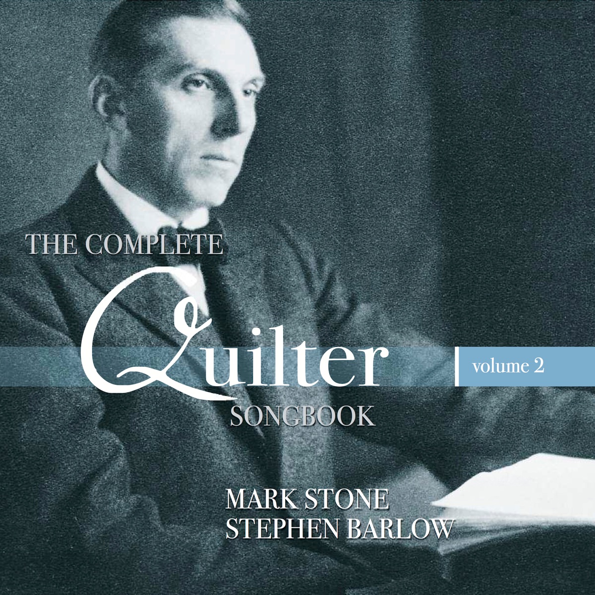 The Complete Quilter Songbook, Vol. 2 by Mark Stone & Stephen Barlow album cover