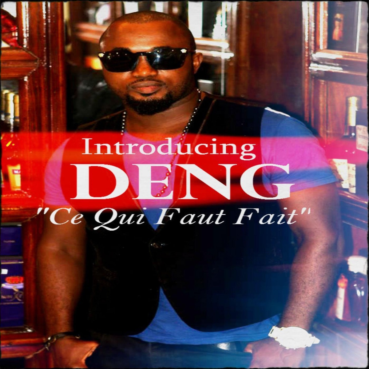 Ce Qui Faut Fait - Single by Deng album cover