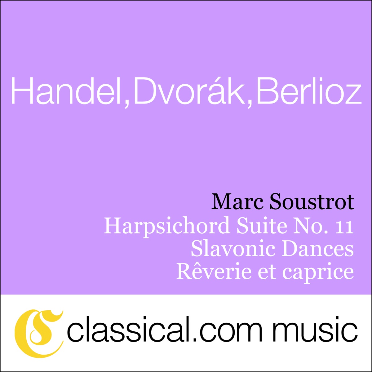 George Frideric Handel, Harpsichord Suite No. 11 In D Minor, Hwv 437 (Theme from the Folm "Barry Lyndon)) by Orchestre Philharmonique des Pays de Loire & Marc Soustrot album cover
