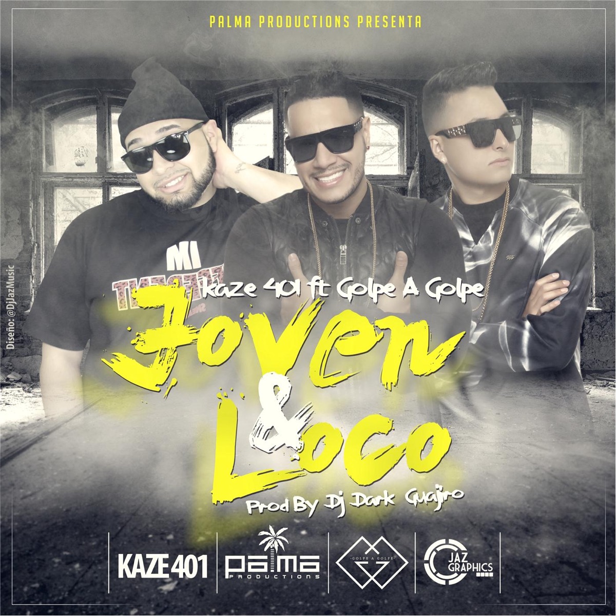 Joven y Loco (feat. Golpe a Golpe) - Single by Kaze401 album cover
