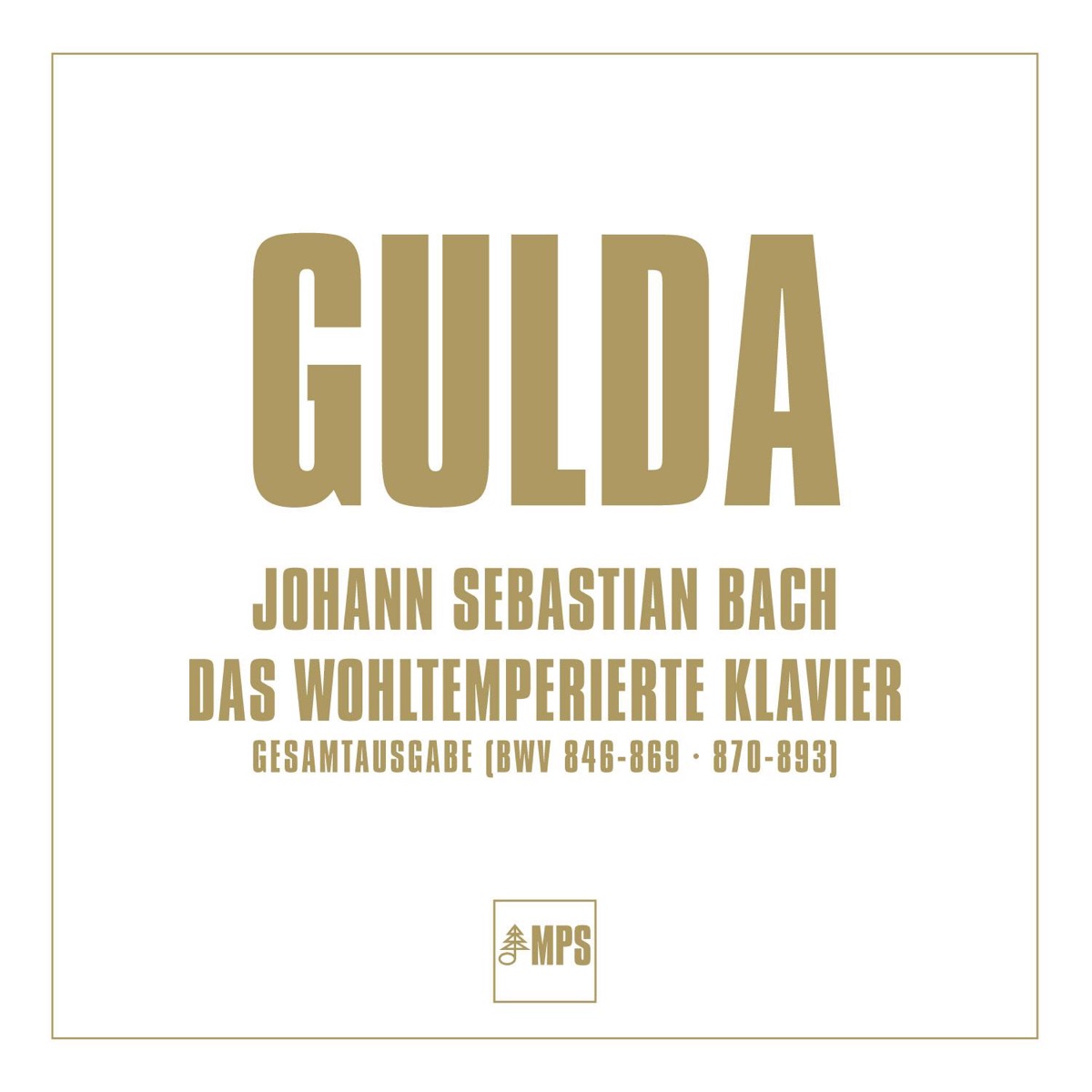 J.S. Bach: Das wohltemperierte Klavier (Gesamtausgabe BWV 846-869 & 870-893) by Friedrich Gulda album cover