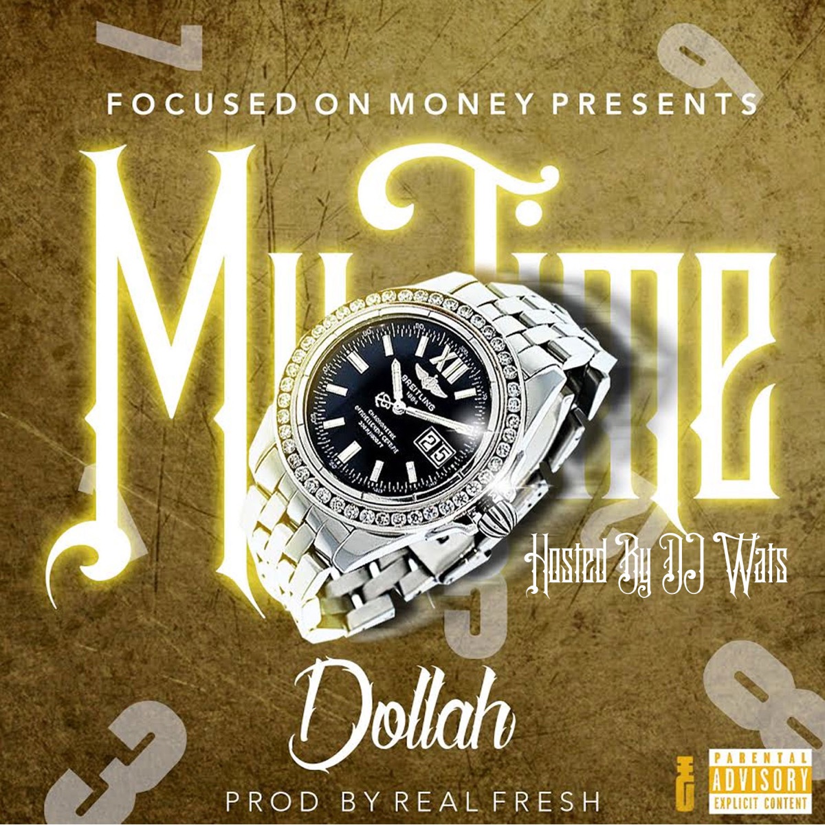 My Time (Hosted by Dj Wats) - Single by Dollah album cover