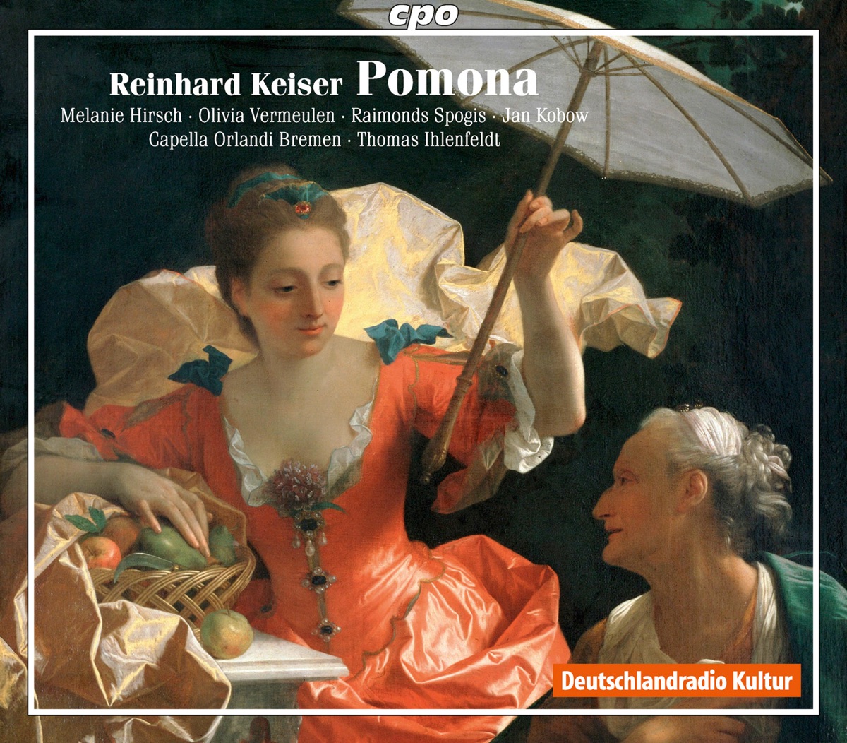 Keiser: Pomona by Melanie Hirsch, Doerthe Maria Sandmann, Knut Schoch, Jan Kobow, Raimonds Spogis, Olivia Vermeulen, Capella Orlandi Bremen, Thomas Ihlenfeldt, Jorg Gottschick, Magdalene Harer & Julian Podger album cover