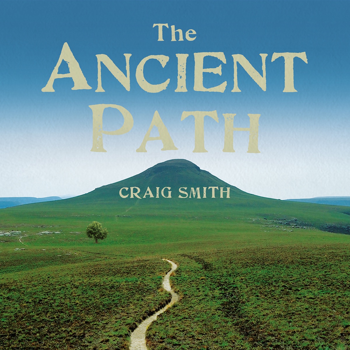 The Ancient Path by Craig Smith album cover