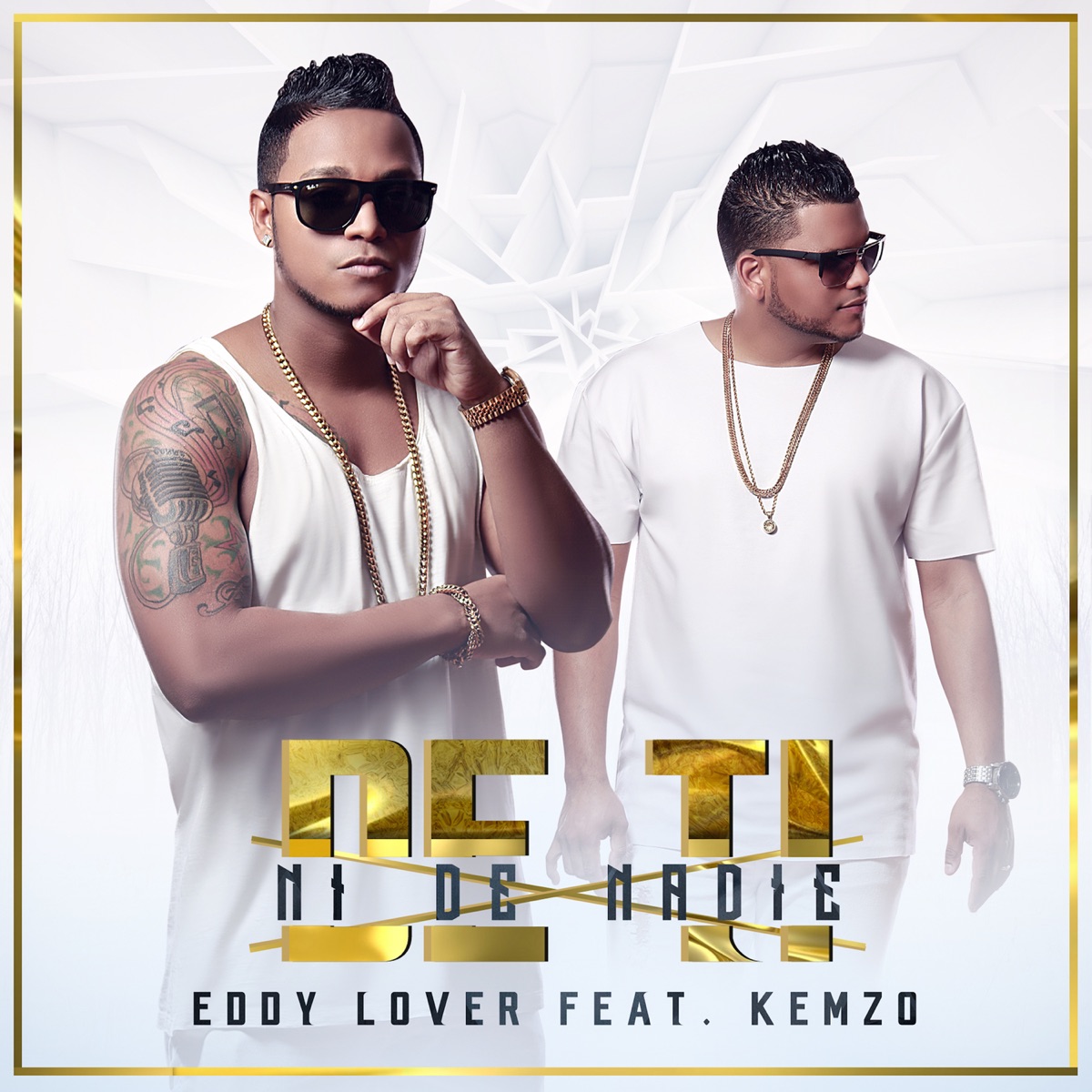 De Ti Ni de Nadie (feat. Kemzo) - Single by Eddy Lover album cover