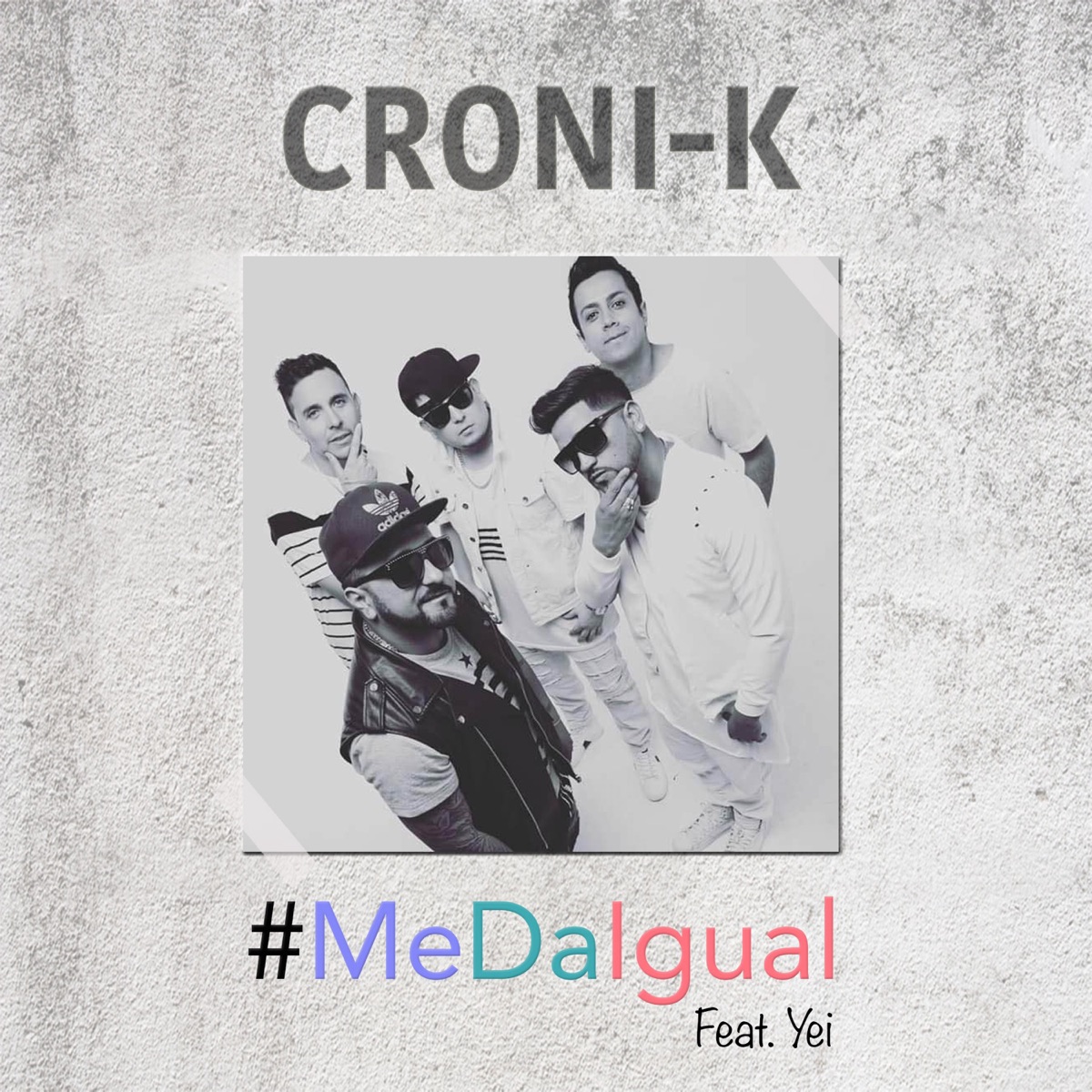 Me da Igual (feat. Yei) - Single by Croni-K album cover