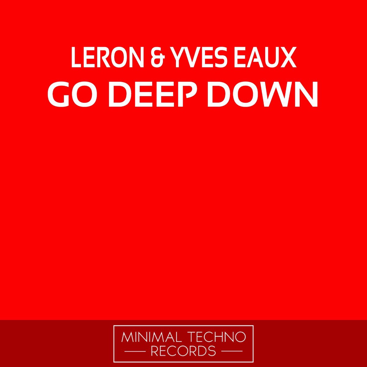 Go Deep Down - Single by Leron, Yves Eaux & Arnold from Mumbai album cover