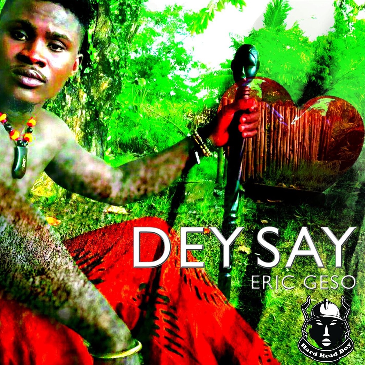 Dey Say - Single by Eric Geso album cover